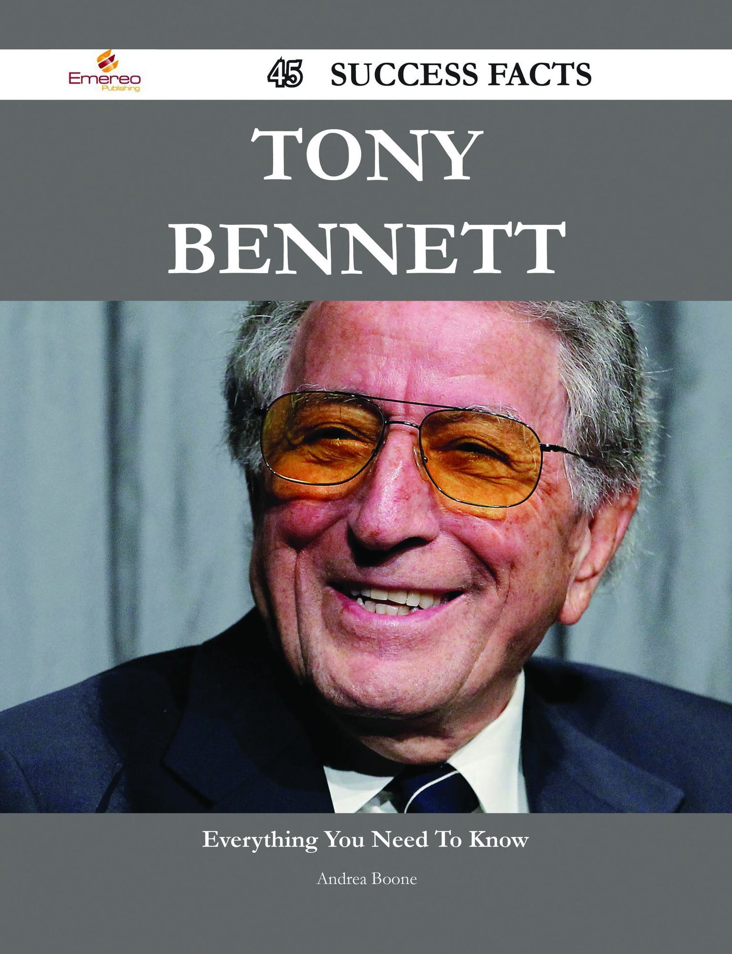 Tony Bennett 45 Success Facts - Everything you need to know about Tony Bennett