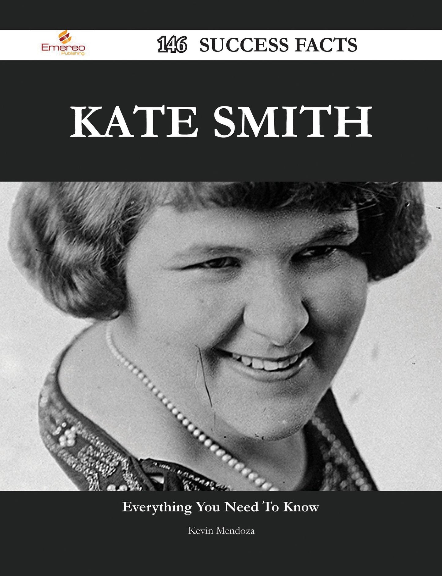Kate Smith 146 Success Facts - Everything you need to know about Kate Smith