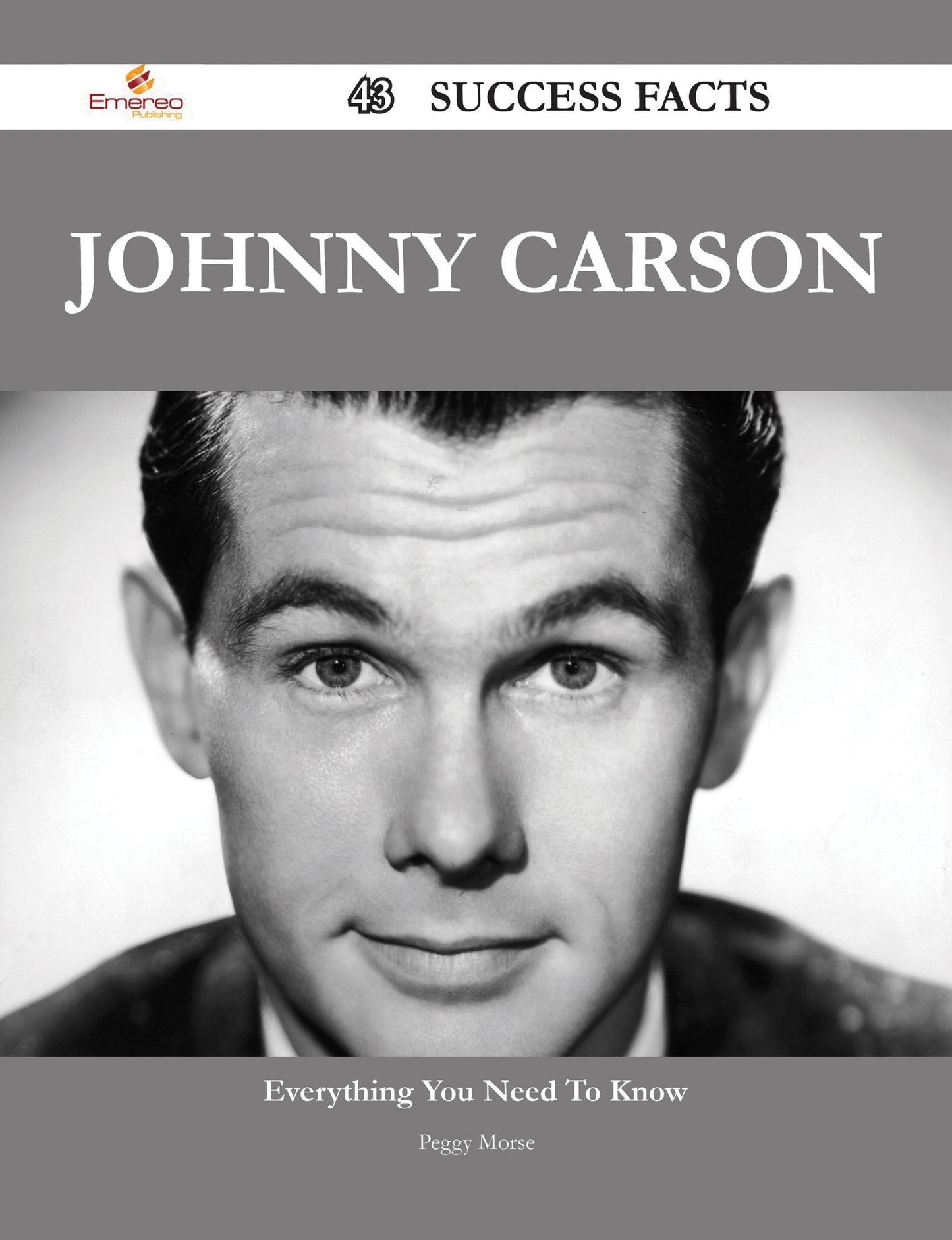Johnny Carson 43 Success Facts - Everything you need to know about Johnny Carson