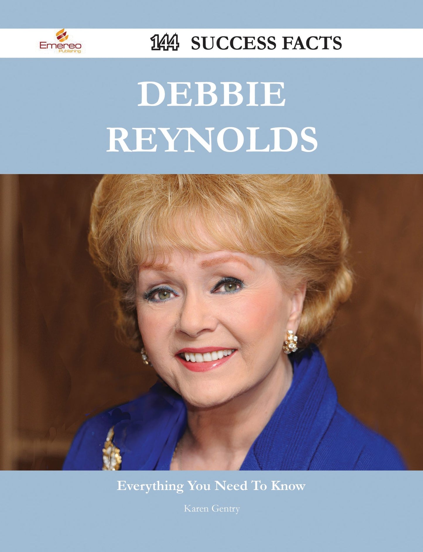 Debbie Reynolds 144 Success Facts - Everything you need to know about Debbie Reynolds