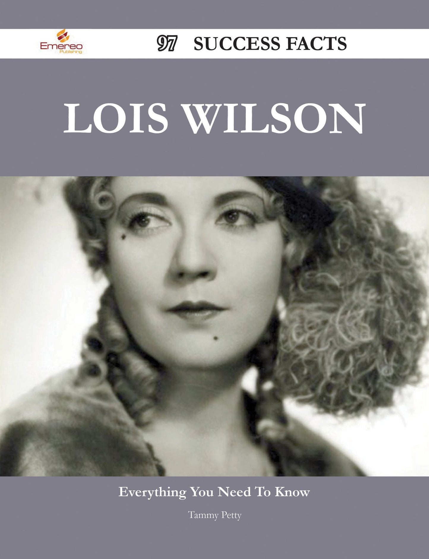 Lois Wilson 97 Success Facts - Everything you need to know about Lois Wilson