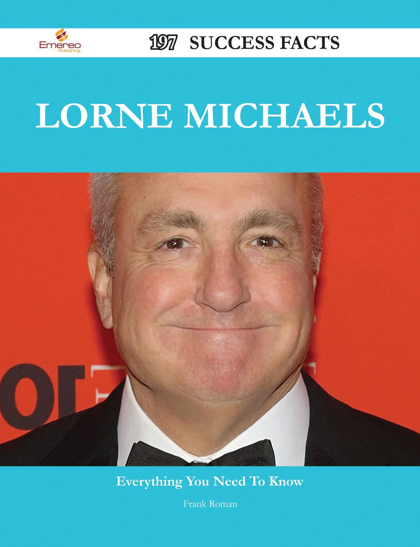 Lorne Michaels 197 Success Facts - Everything you need to know about Lorne Michaels