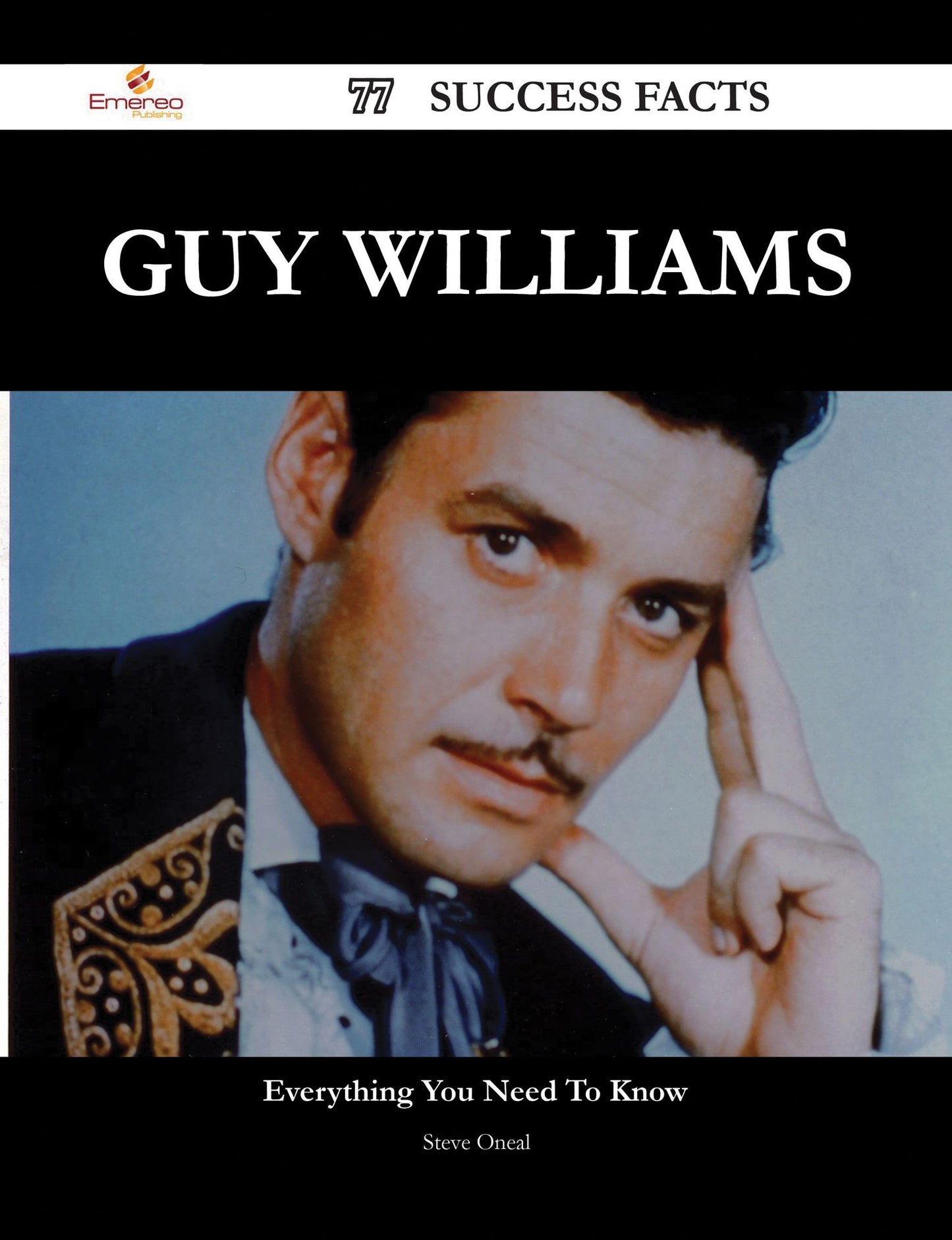 Guy Williams 77 Success Facts - Everything you need to know about Guy Williams