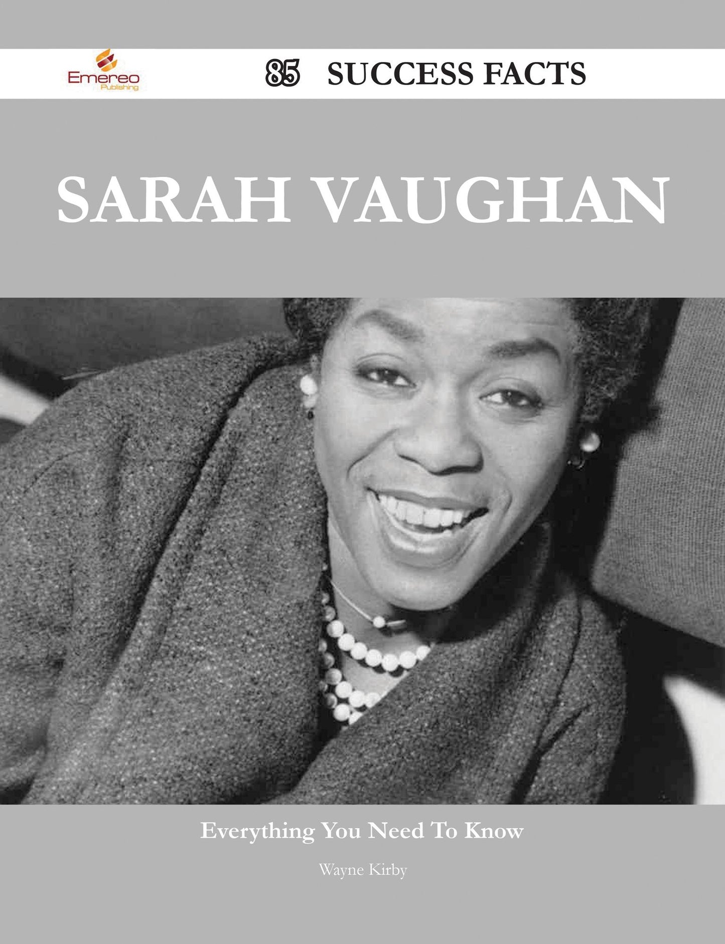 Sarah Vaughan 85 Success Facts - Everything you need to know about Sarah Vaughan