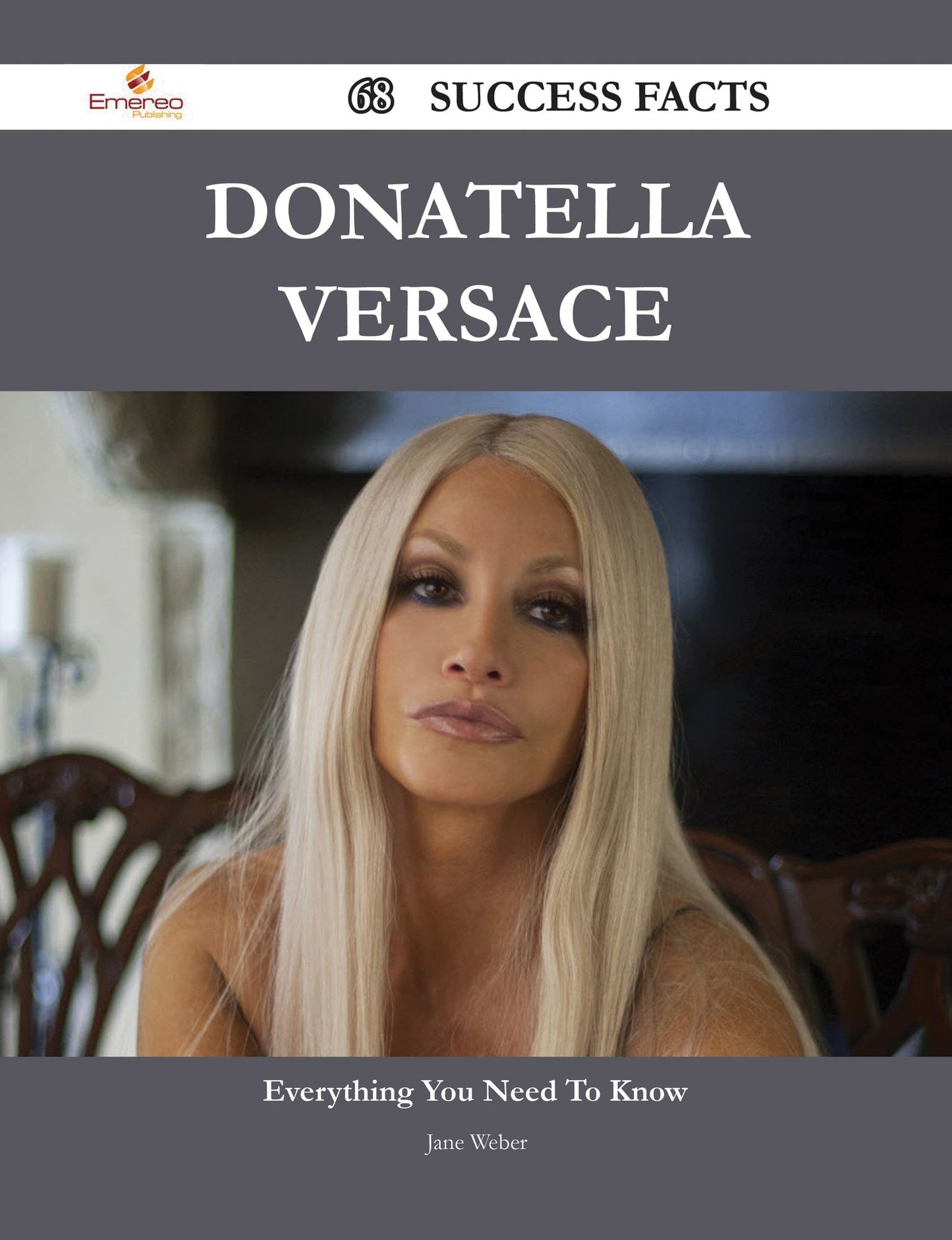 Donatella Versace 68 Success Facts - Everything you need to know about Donatella Versace