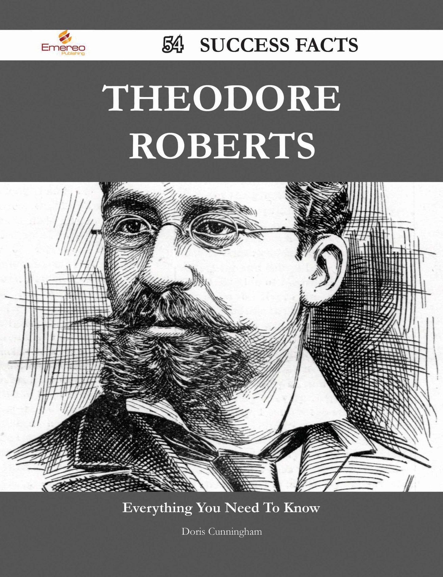 Theodore Roberts 54 Success Facts - Everything you need to know about Theodore Roberts
