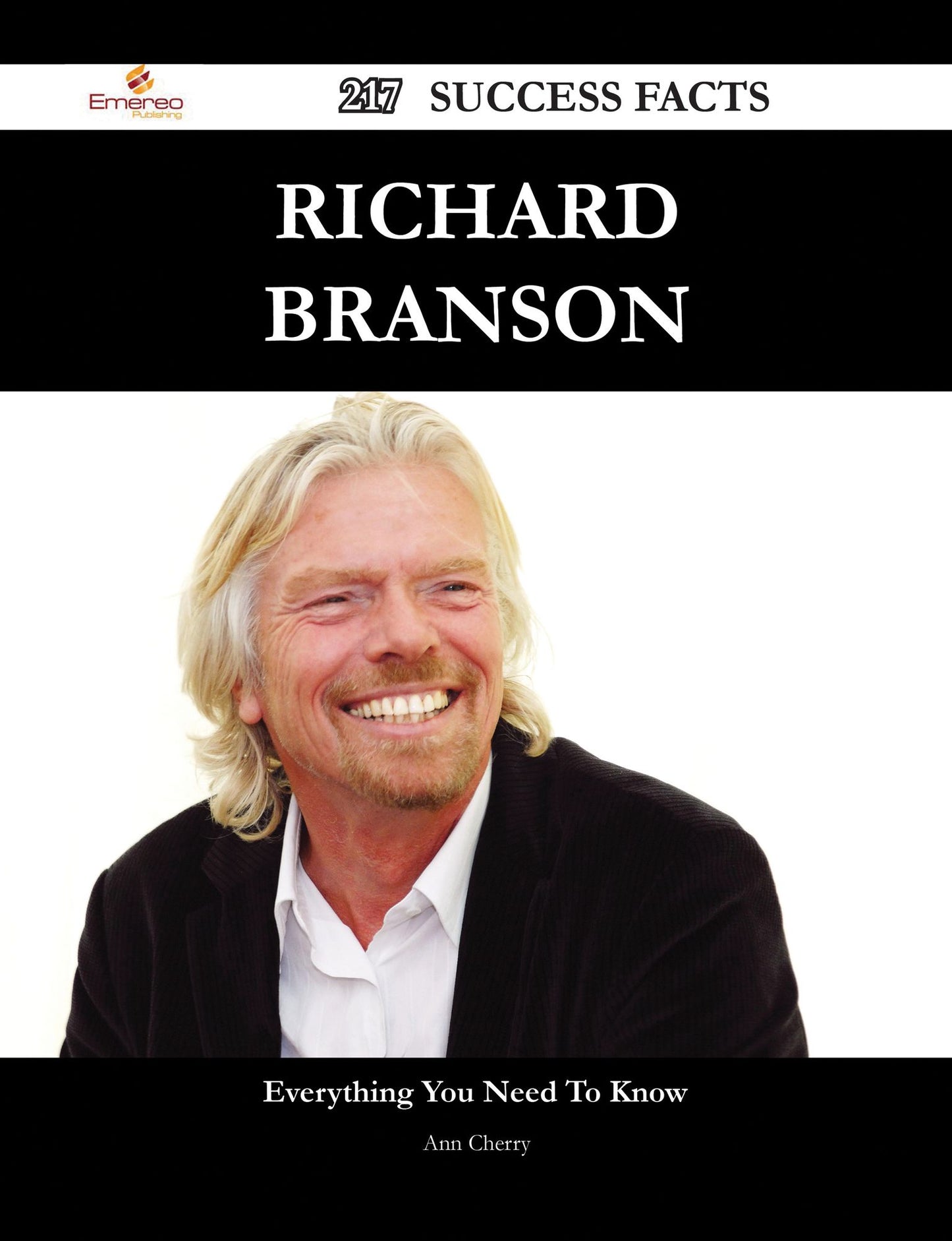 Richard Branson 217 Success Facts - Everything you need to know about Richard Branson