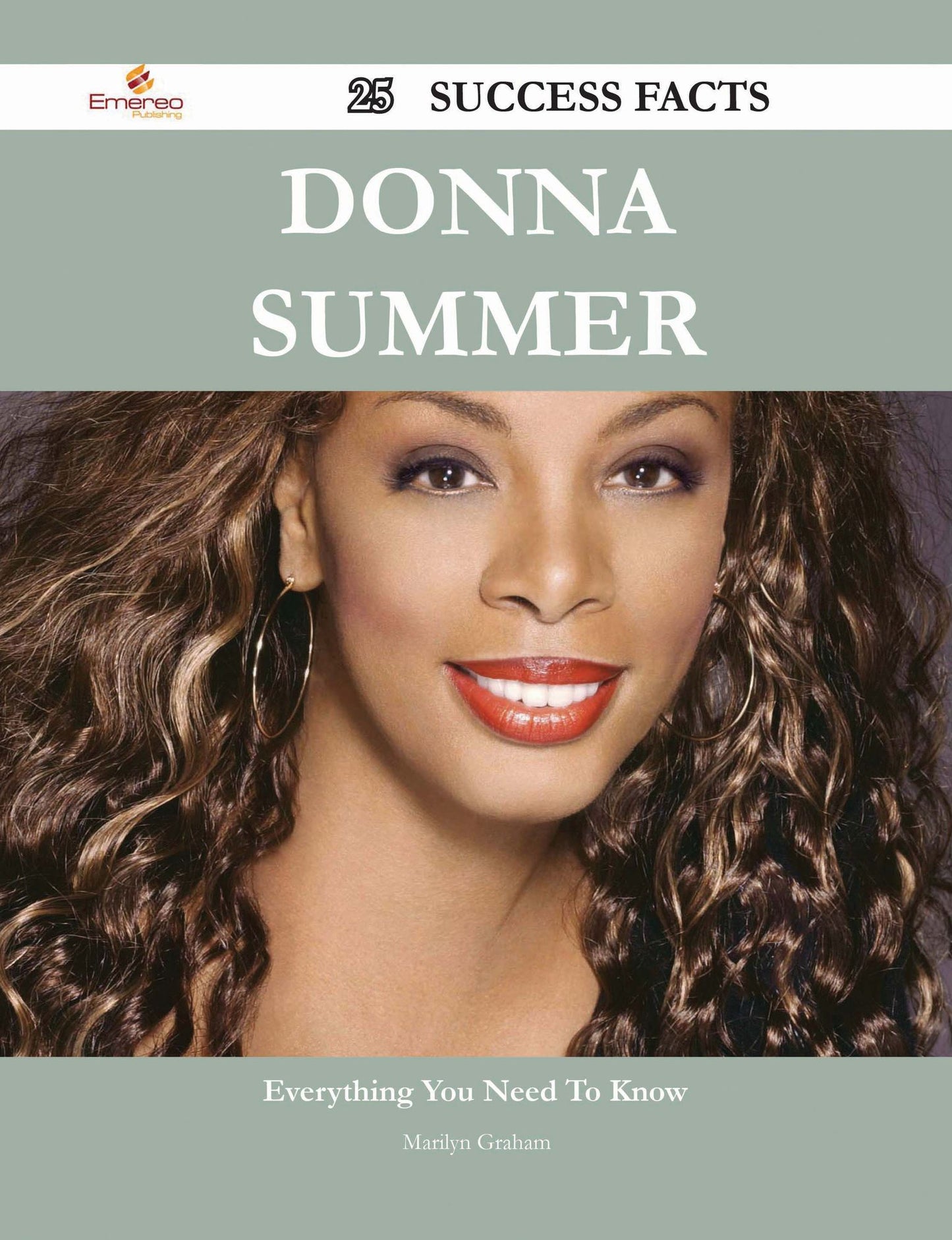 Donna Summer 25 Success Facts - Everything you need to know about Donna Summer