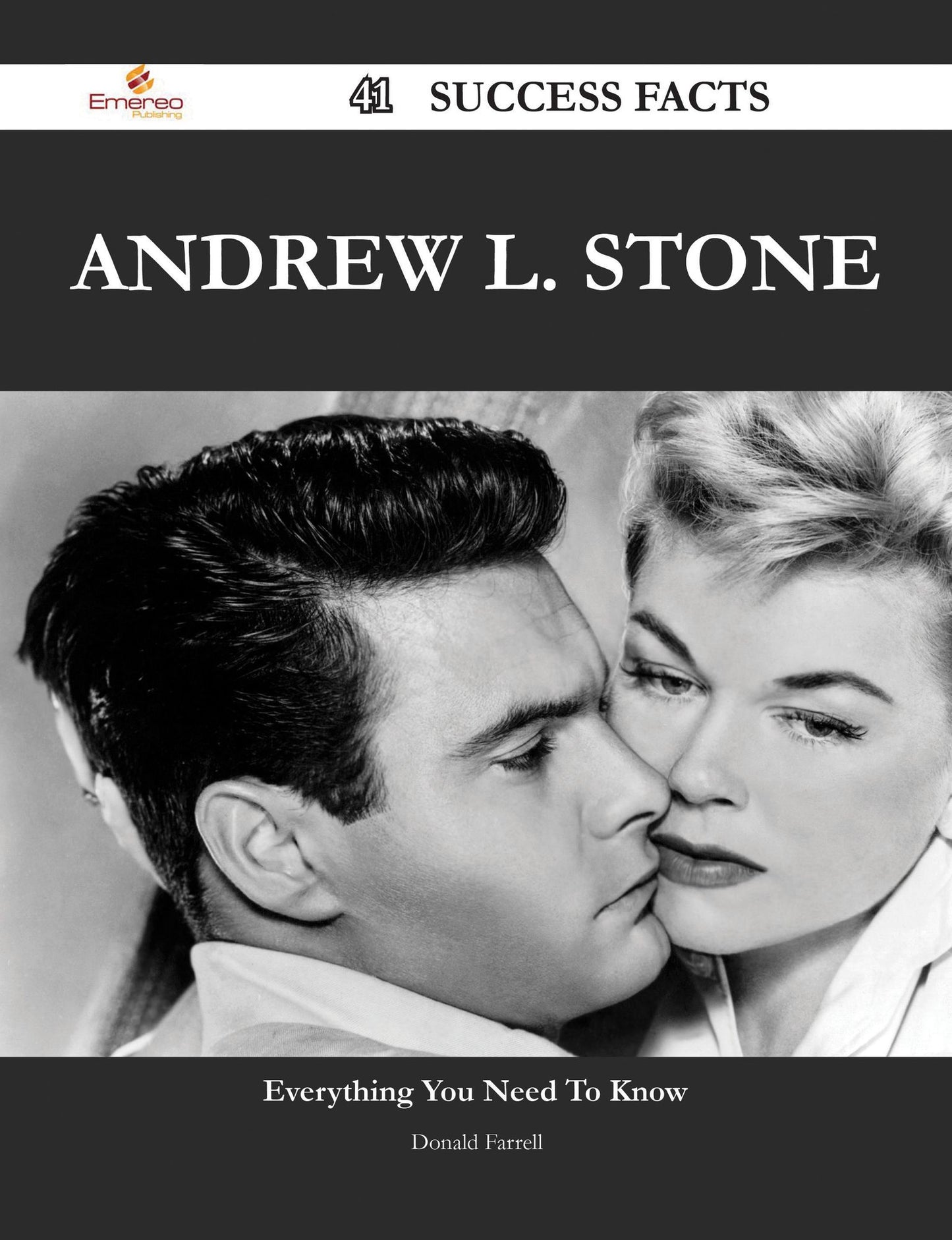 Andrew L. Stone 41 Success Facts - Everything you need to know about Andrew L. Stone