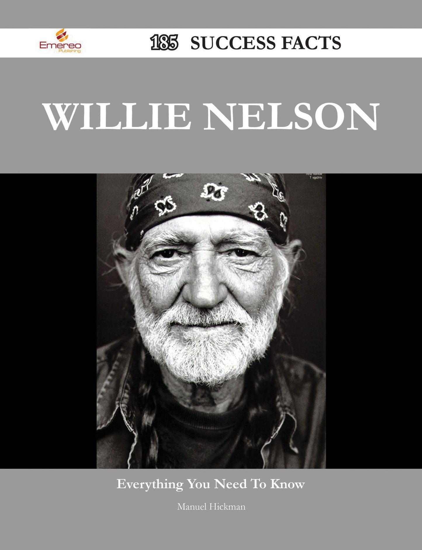 Willie Nelson 185 Success Facts - Everything you need to know about Willie Nelson
