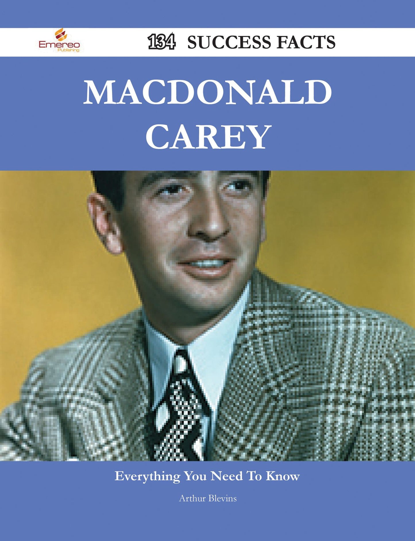 Macdonald Carey 134 Success Facts - Everything you need to know about Macdonald Carey