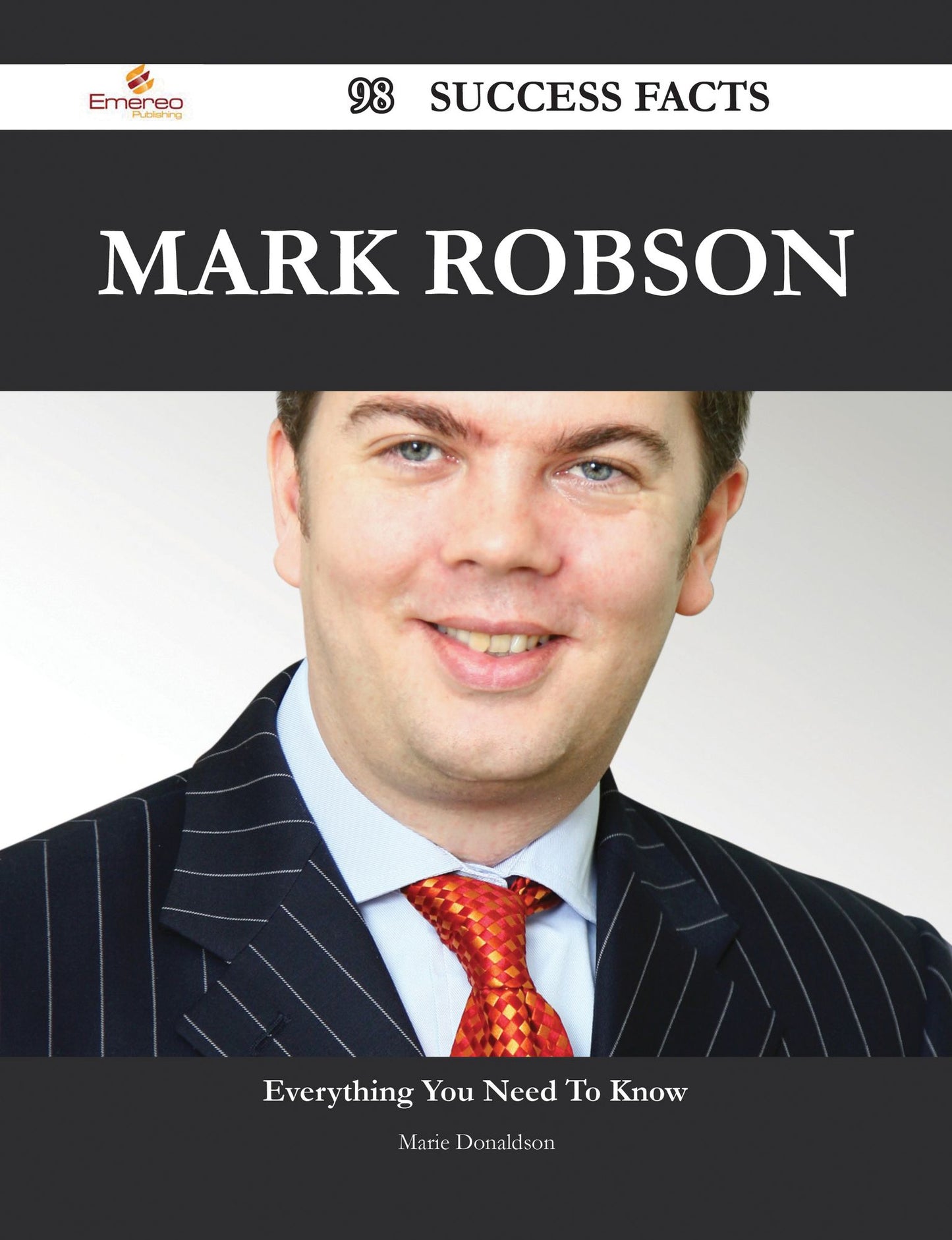 Mark Robson 98 Success Facts - Everything you need to know about Mark Robson