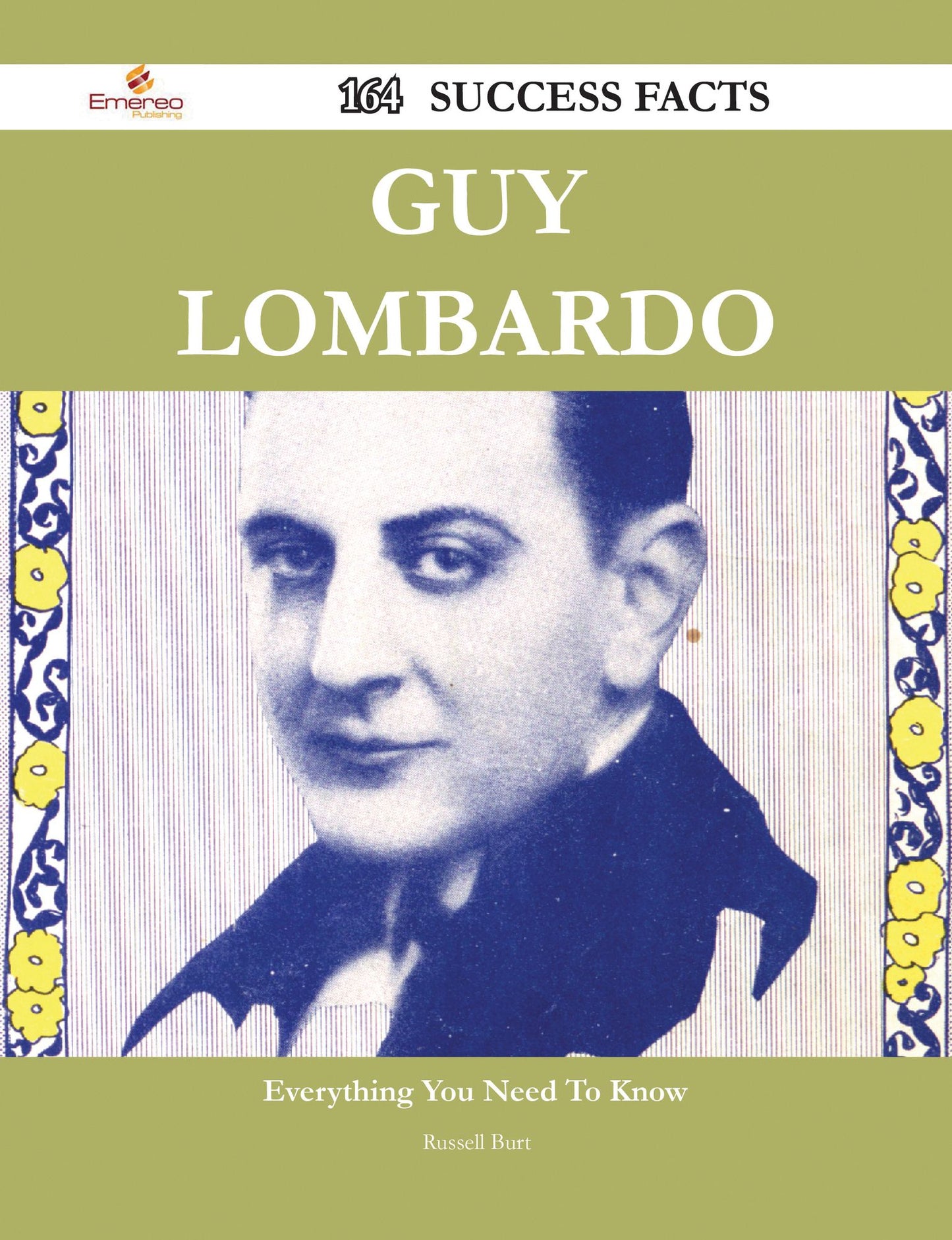 Guy Lombardo 164 Success Facts - Everything you need to know about Guy Lombardo