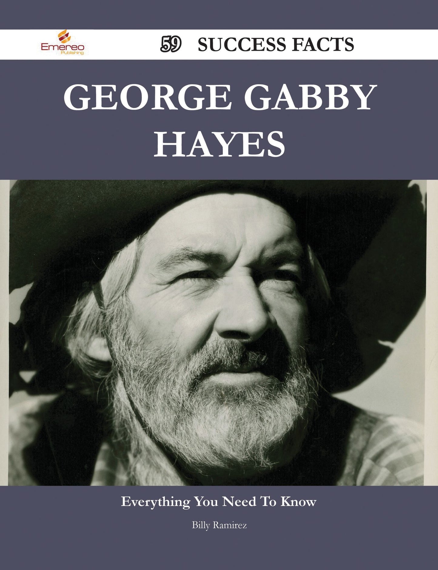 George Gabby Hayes 59 Success Facts - Everything you need to know about George Gabby Hayes