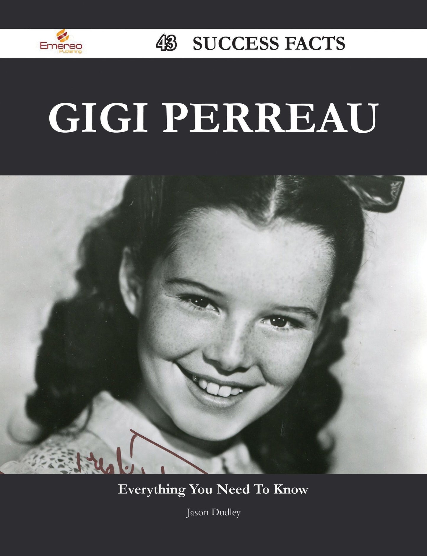 Gigi Perreau 43 Success Facts - Everything you need to know about Gigi Perreau