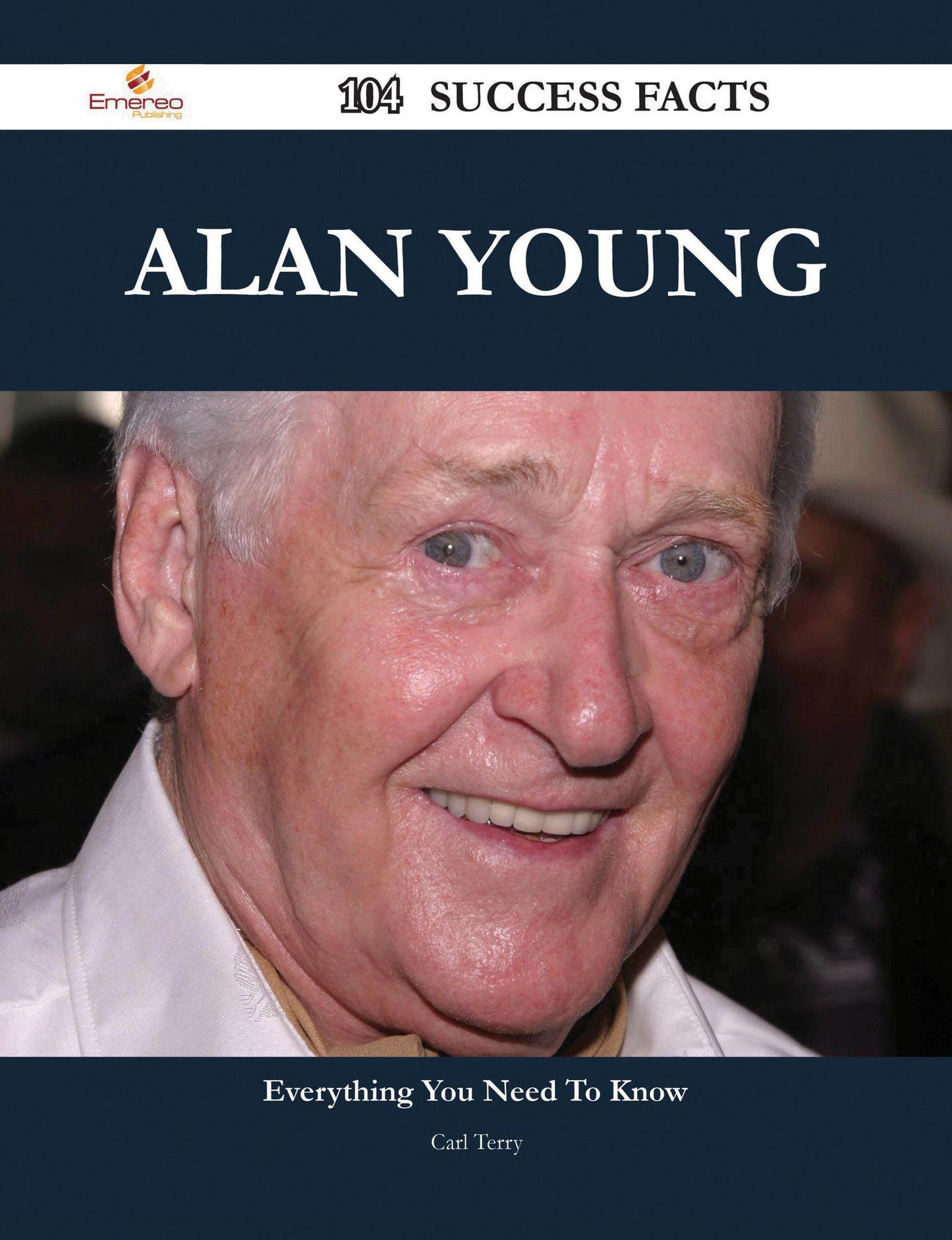 Alan Young 104 Success Facts - Everything you need to know about Alan Young