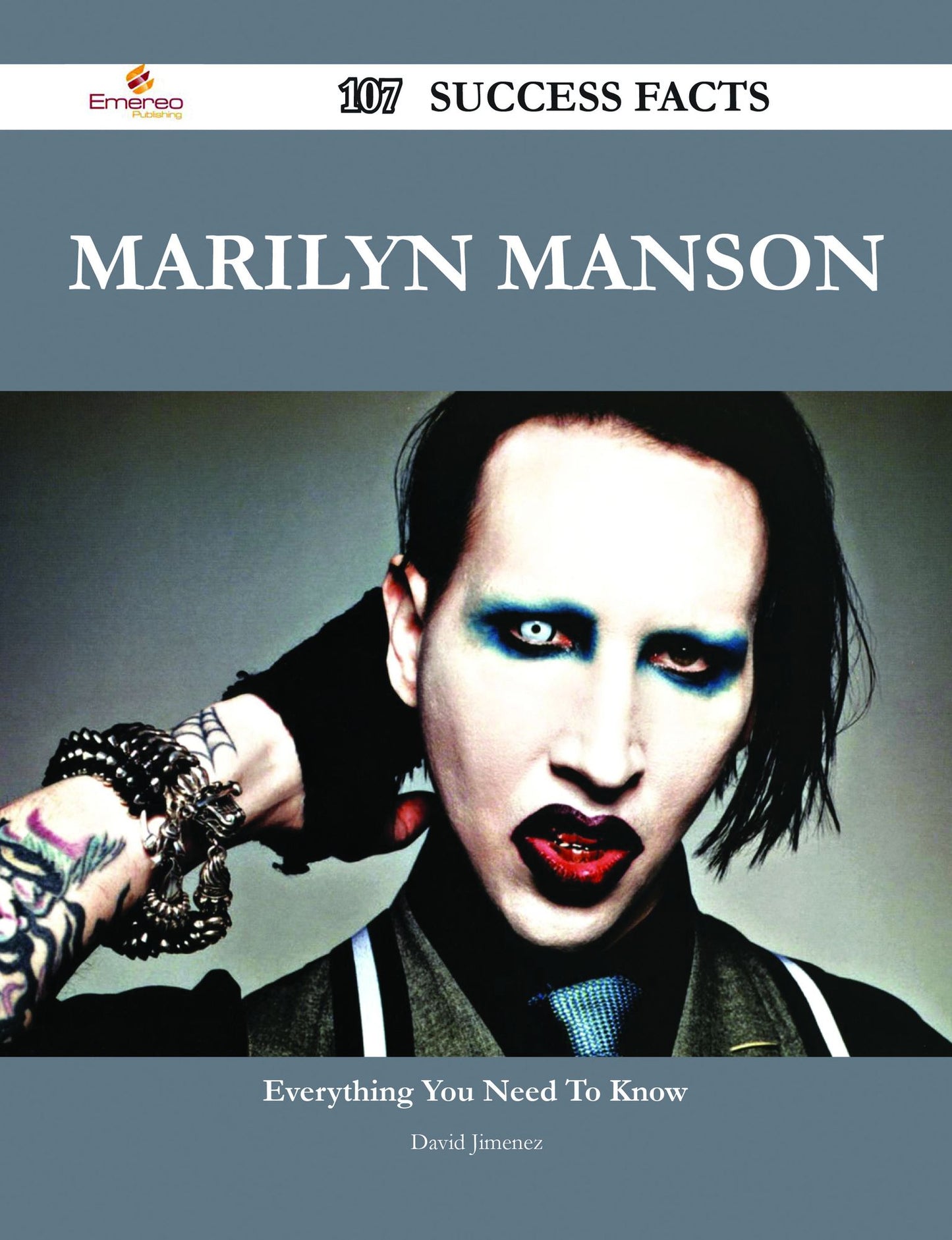 Marilyn Manson 107 Success Facts - Everything you need to know about Marilyn Manson
