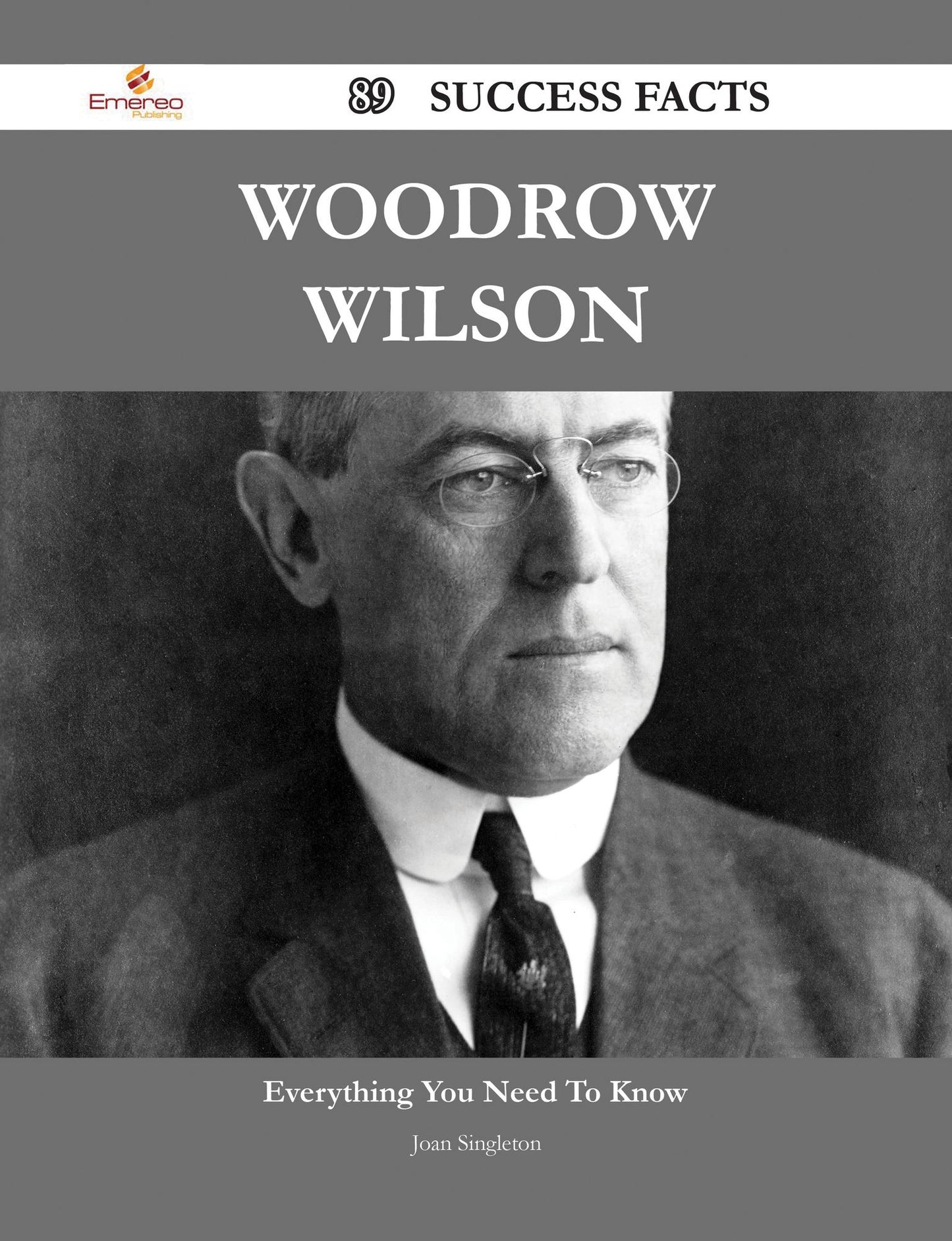 Woodrow Wilson 89 Success Facts - Everything you need to know about Woodrow Wilson