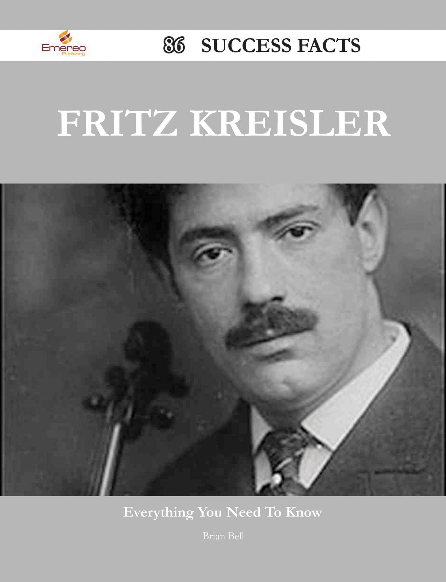 Fritz Kreisler 86 Success Facts - Everything you need to know about Fritz Kreisler