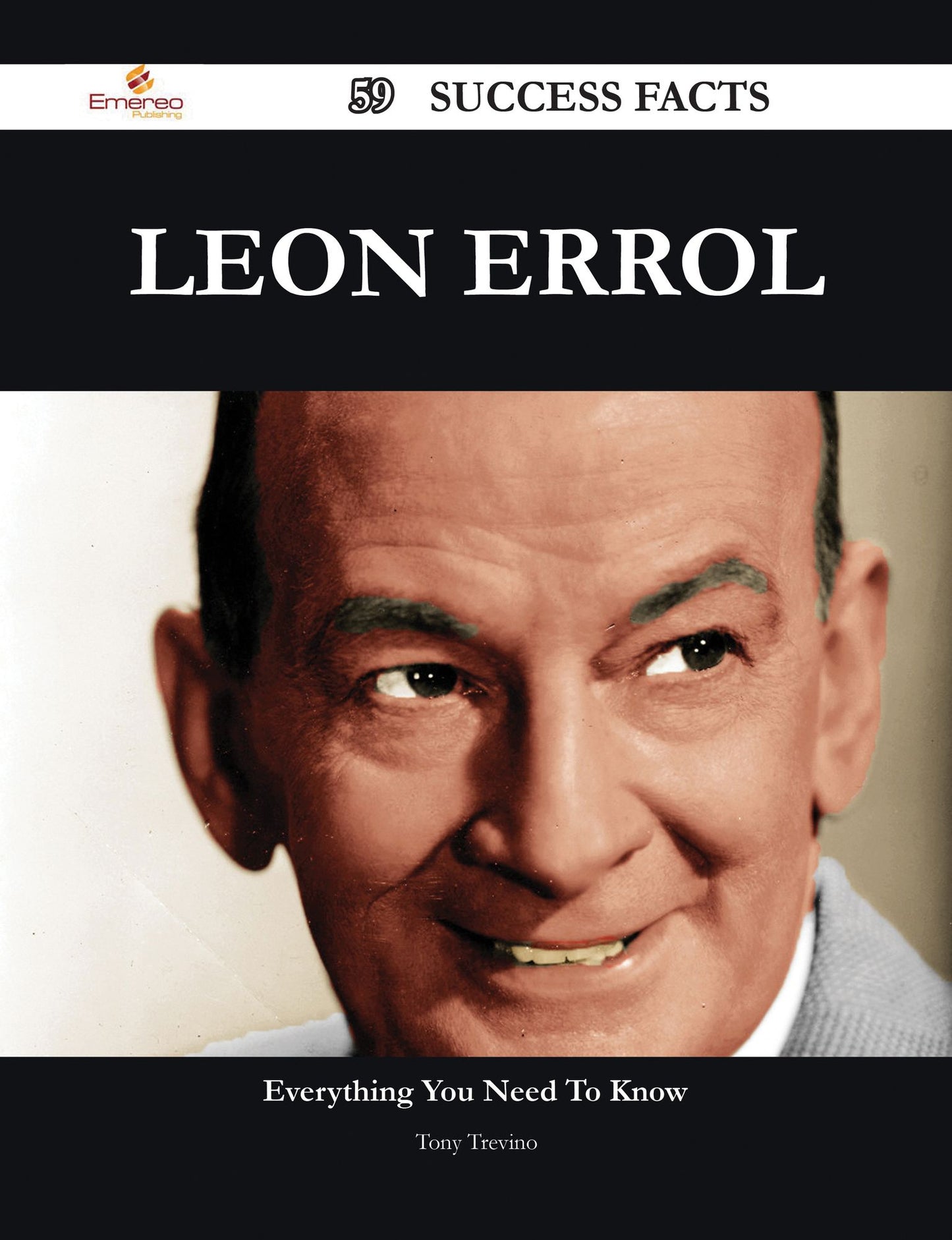 Leon Errol 59 Success Facts - Everything you need to know about Leon Errol