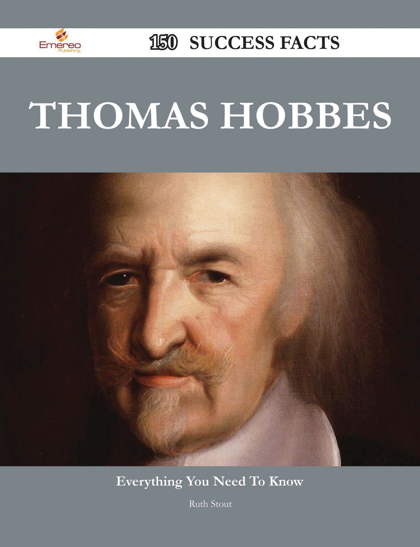 Thomas Hobbes 150 Success Facts - Everything you need to know about Thomas Hobbes
