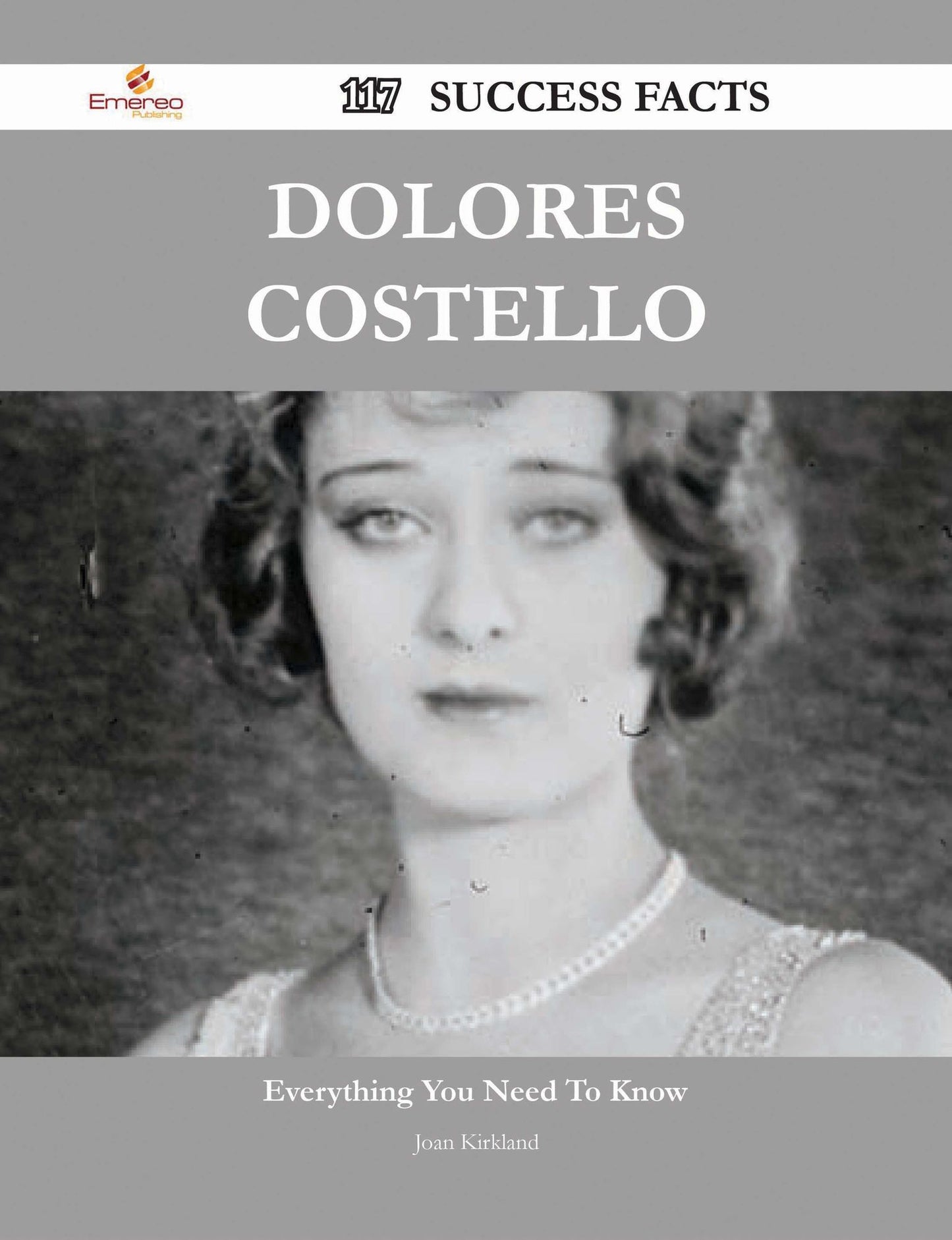 Dolores Costello 117 Success Facts - Everything you need to know about Dolores Costello