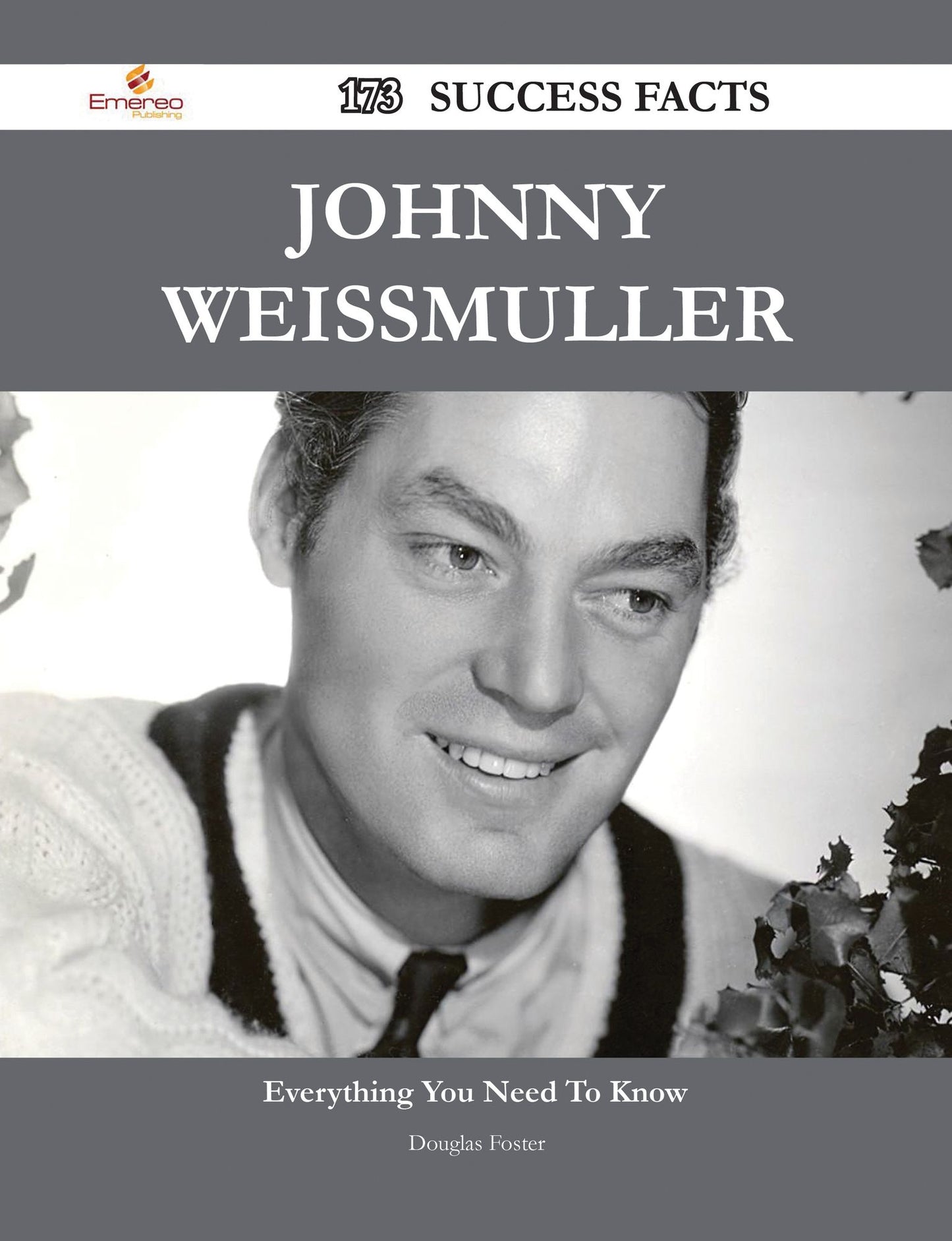 Johnny Weissmuller 173 Success Facts - Everything you need to know about Johnny Weissmuller