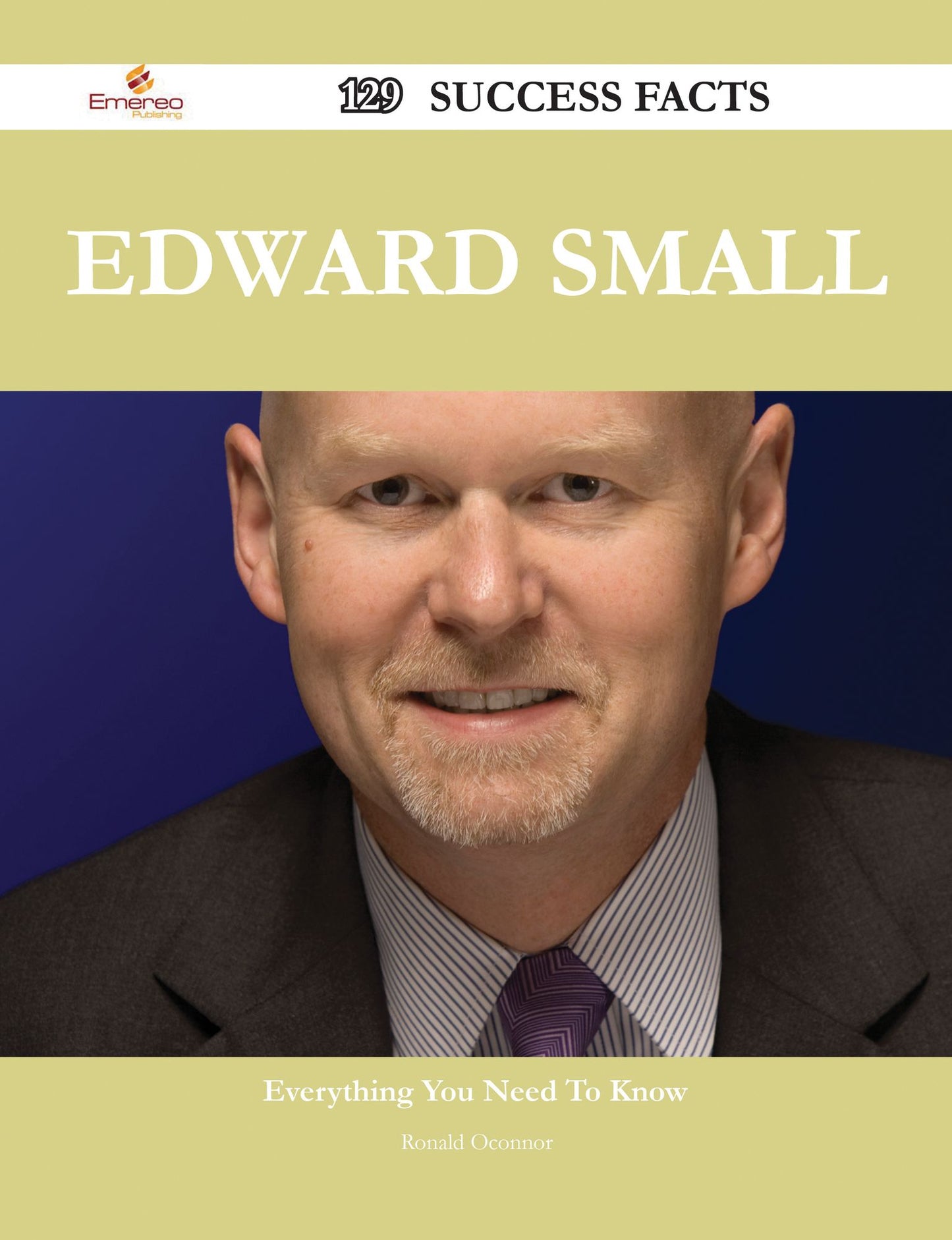 Edward Small 129 Success Facts - Everything you need to know about Edward Small