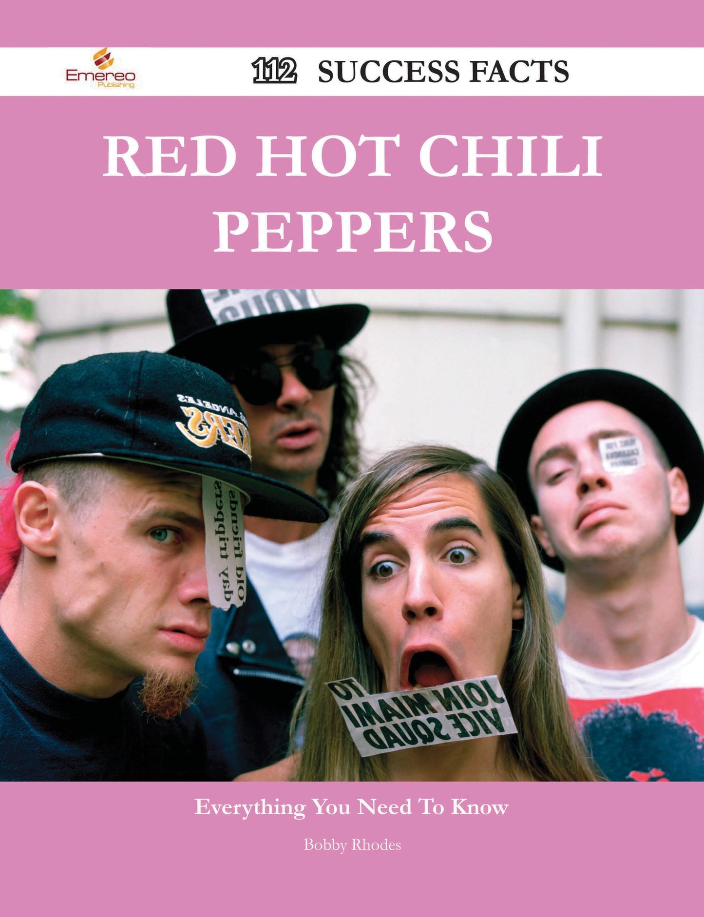 Red Hot Chili Peppers 112 Success Facts - Everything you need to know about Red Hot Chili Peppers