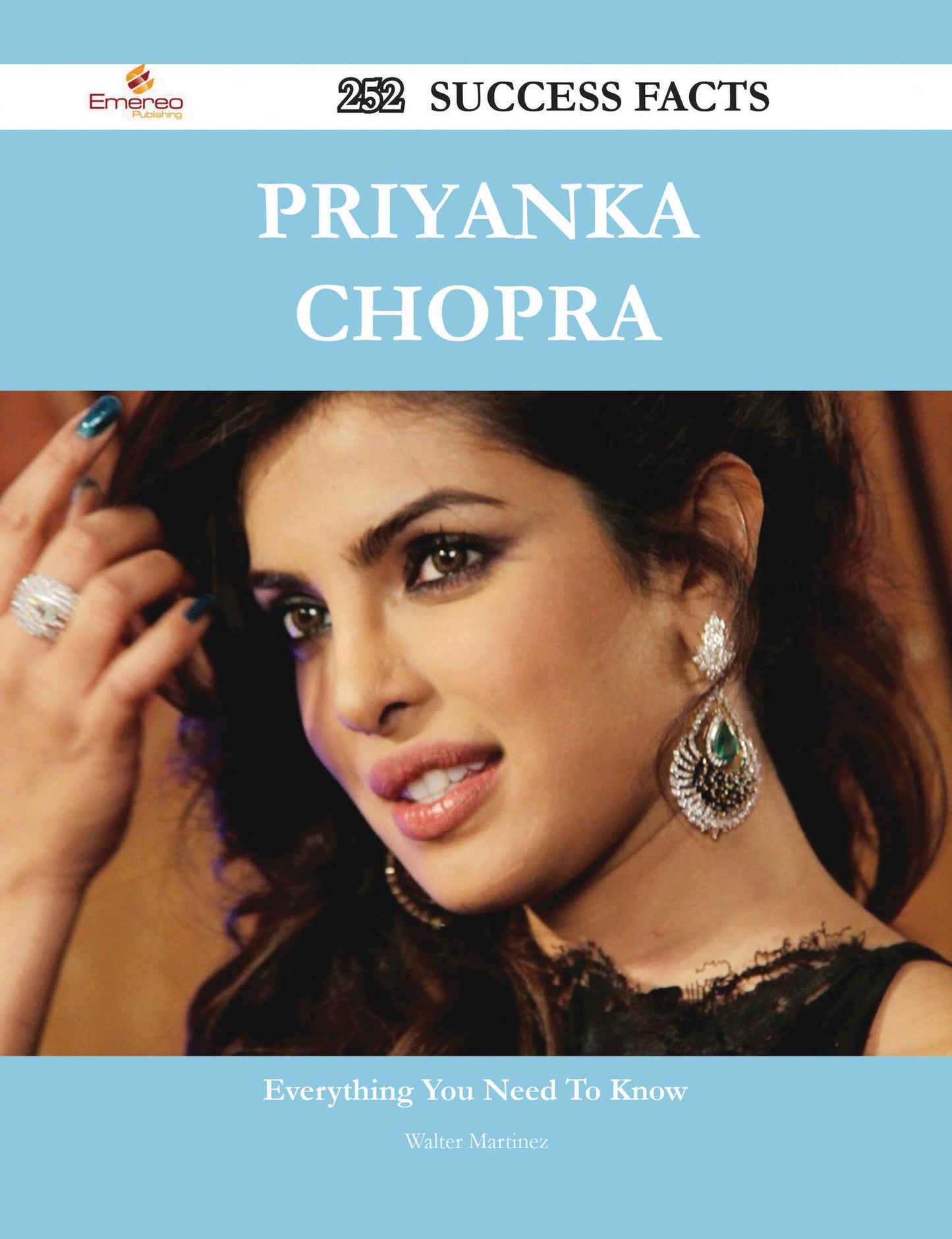 Priyanka Chopra 252 Success Facts - Everything you need to know about Priyanka Chopra
