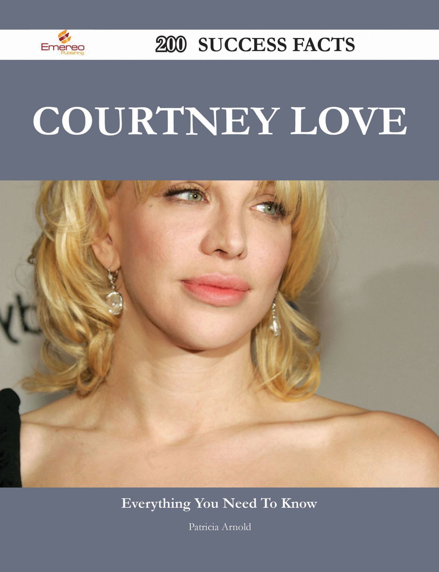 Courtney Love 200 Success Facts - Everything you need to know about Courtney Love