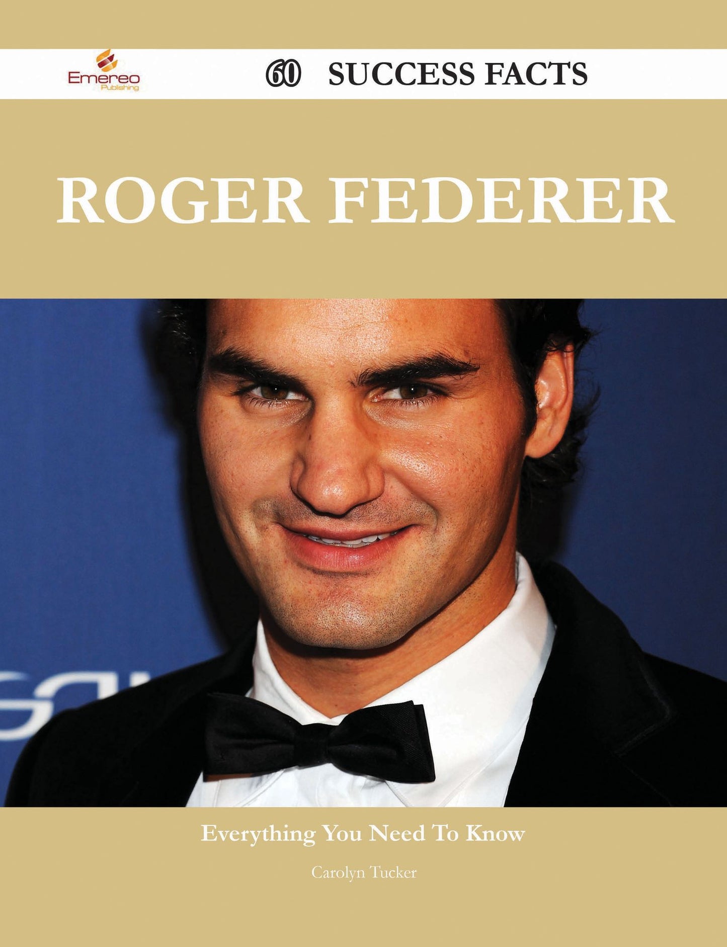 Roger Federer 60 Success Facts - Everything you need to know about Roger Federer