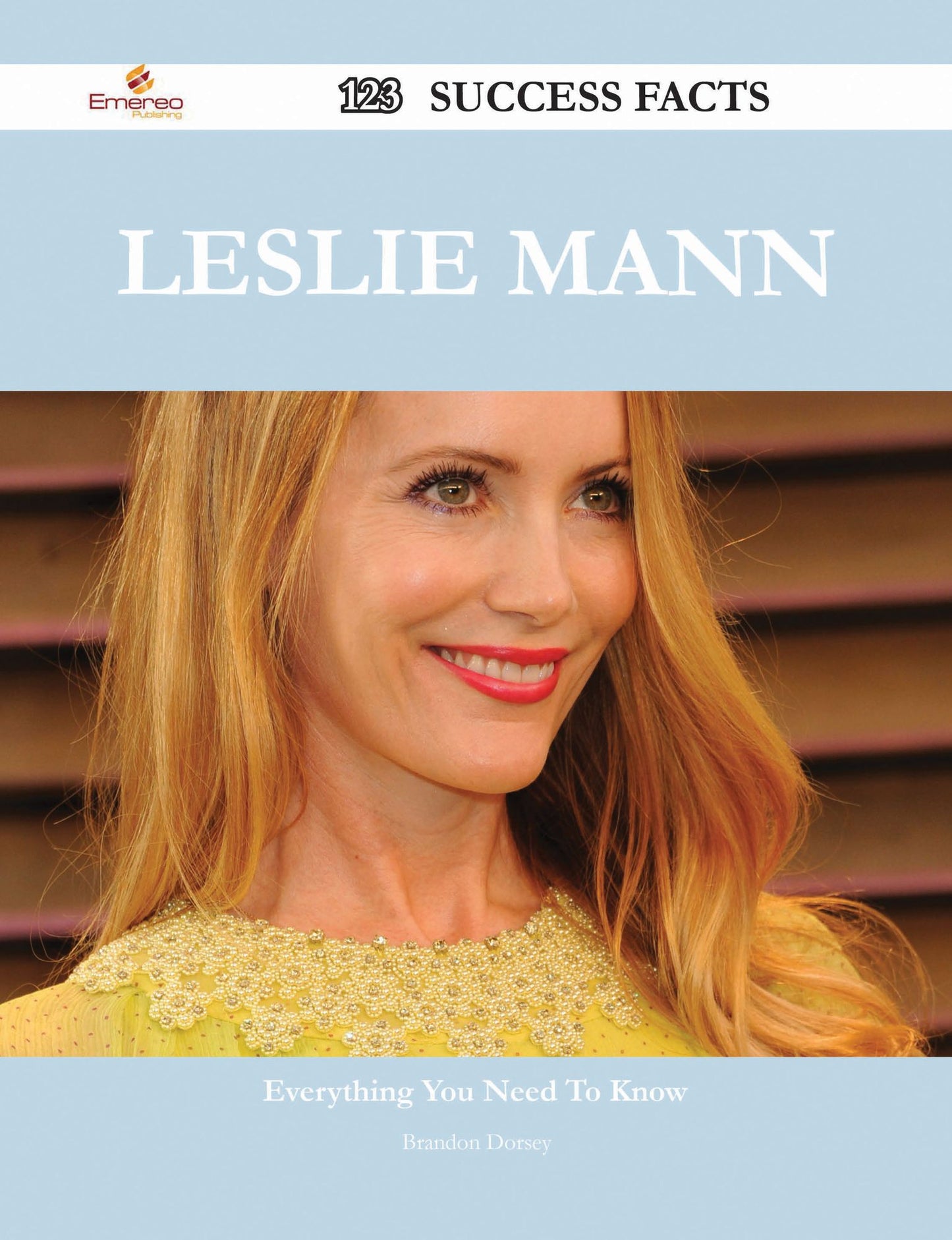 Leslie Mann 123 Success Facts - Everything you need to know about Leslie Mann