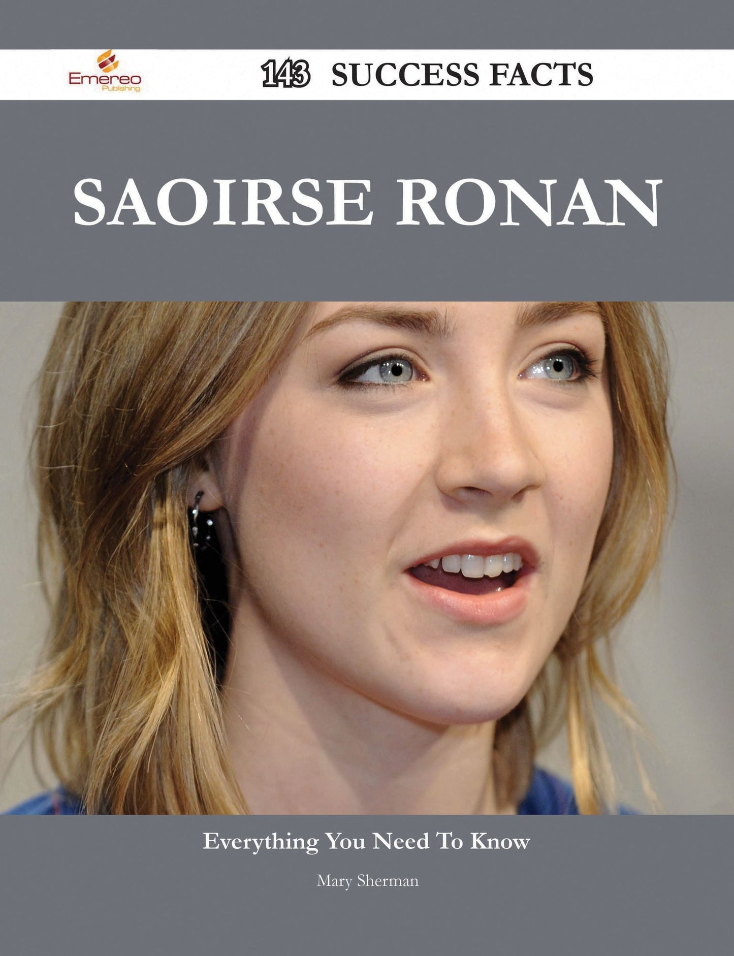 Saoirse Ronan 143 Success Facts - Everything you need to know about Saoirse Ronan