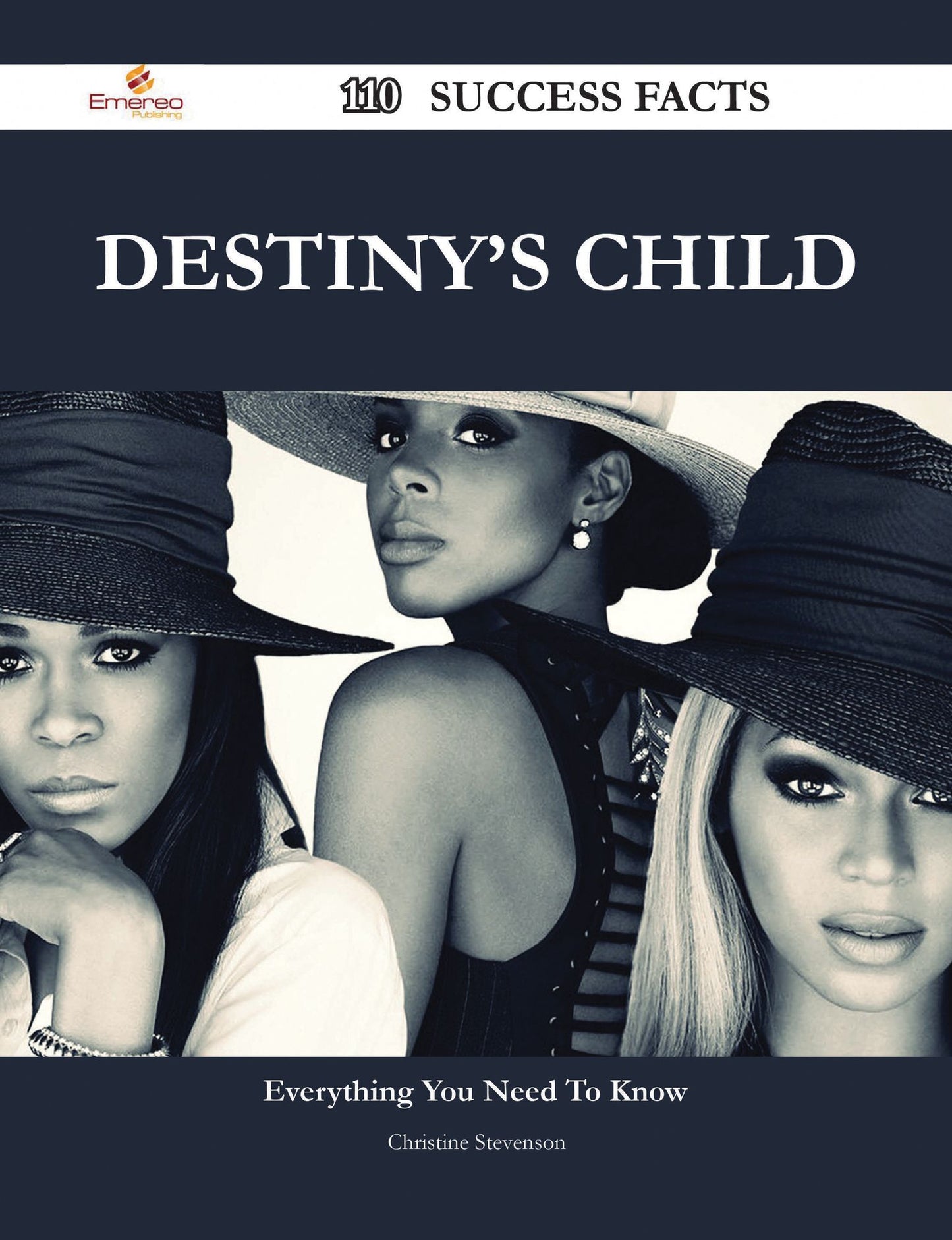Destiny's Child 110 Success Facts - Everything you need to know about Destiny's Child