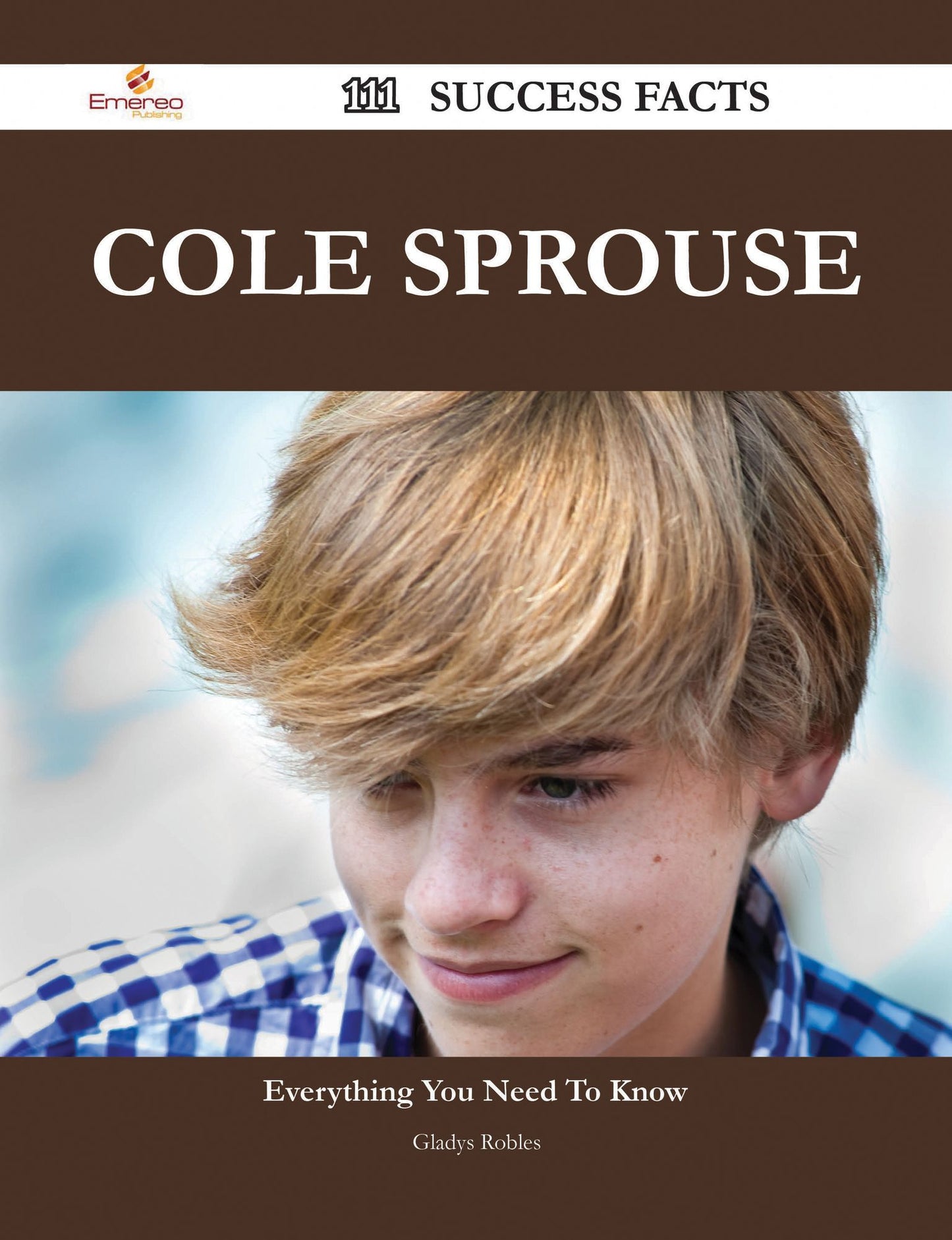 Cole Sprouse 111 Success Facts - Everything you need to know about Cole Sprouse
