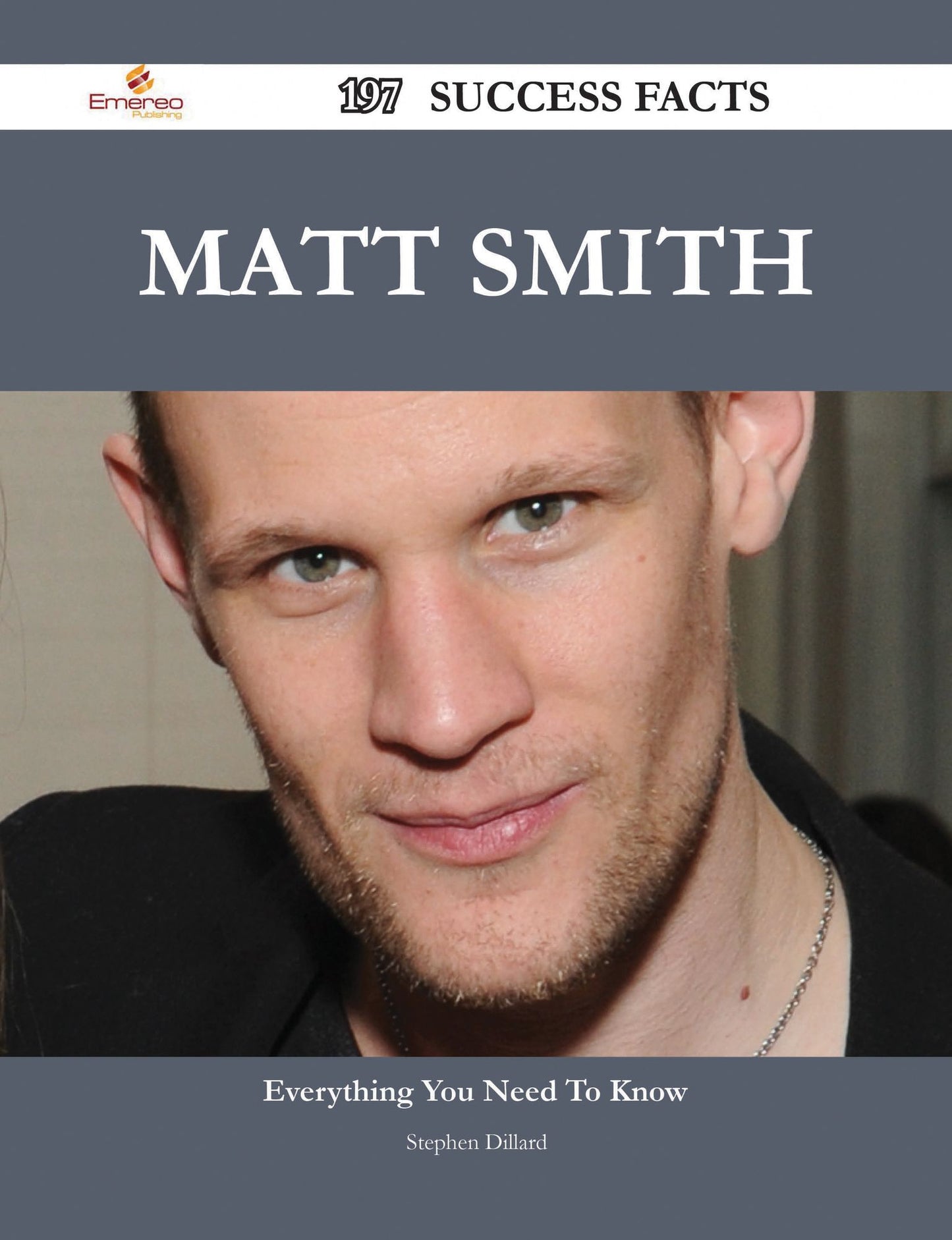 Matt Smith 197 Success Facts - Everything you need to know about Matt Smith