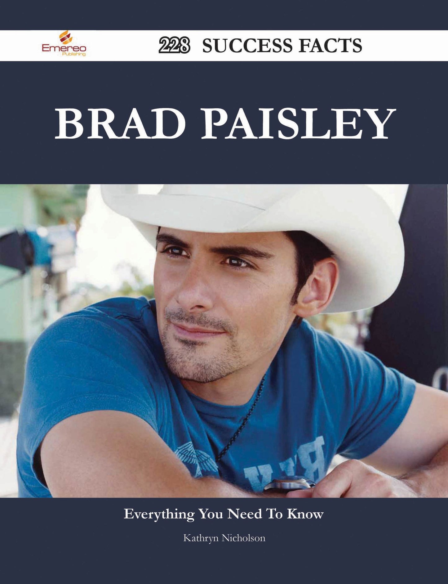 Brad Paisley 228 Success Facts - Everything you need to know about Brad Paisley