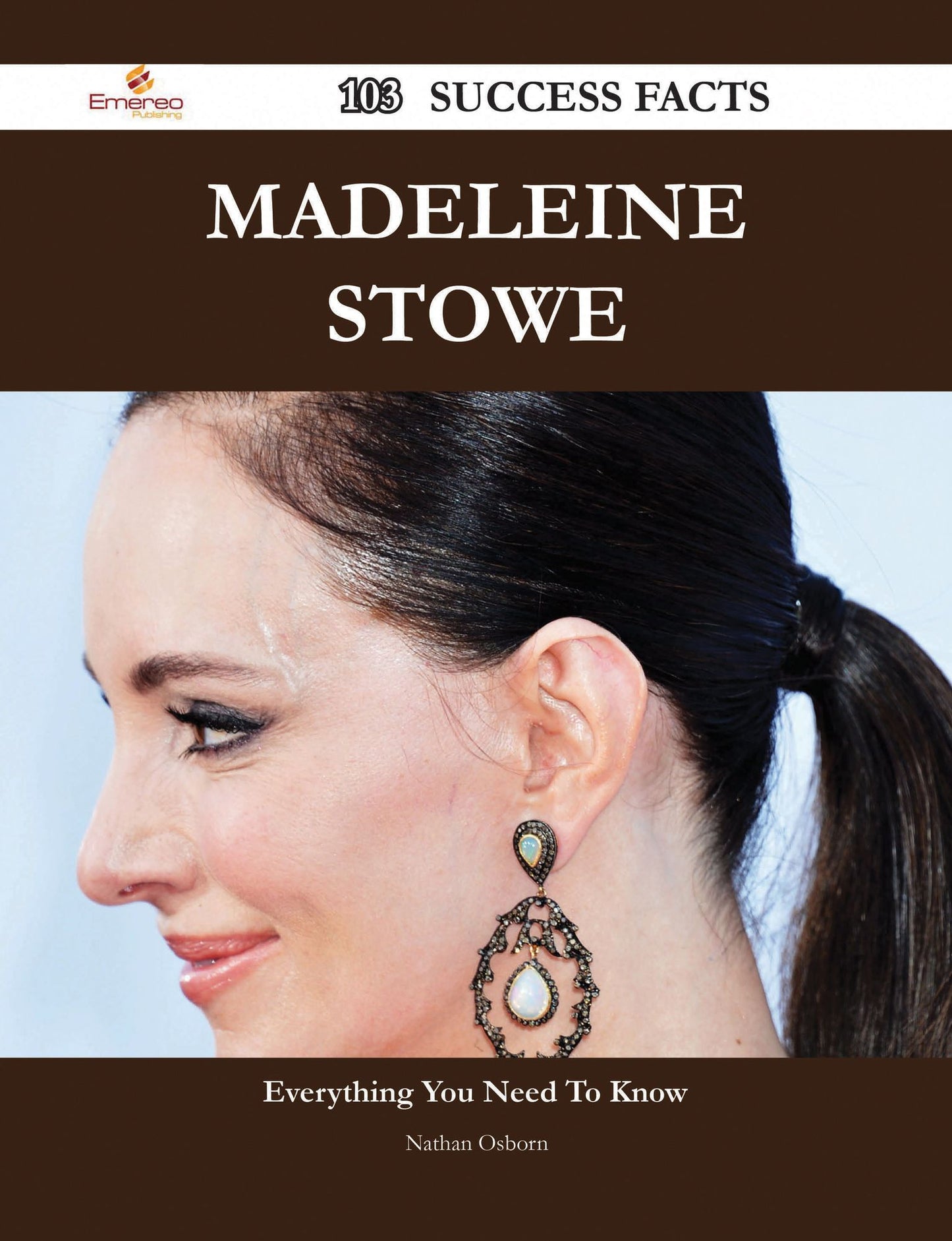 Madeleine Stowe 103 Success Facts - Everything you need to know about Madeleine Stowe