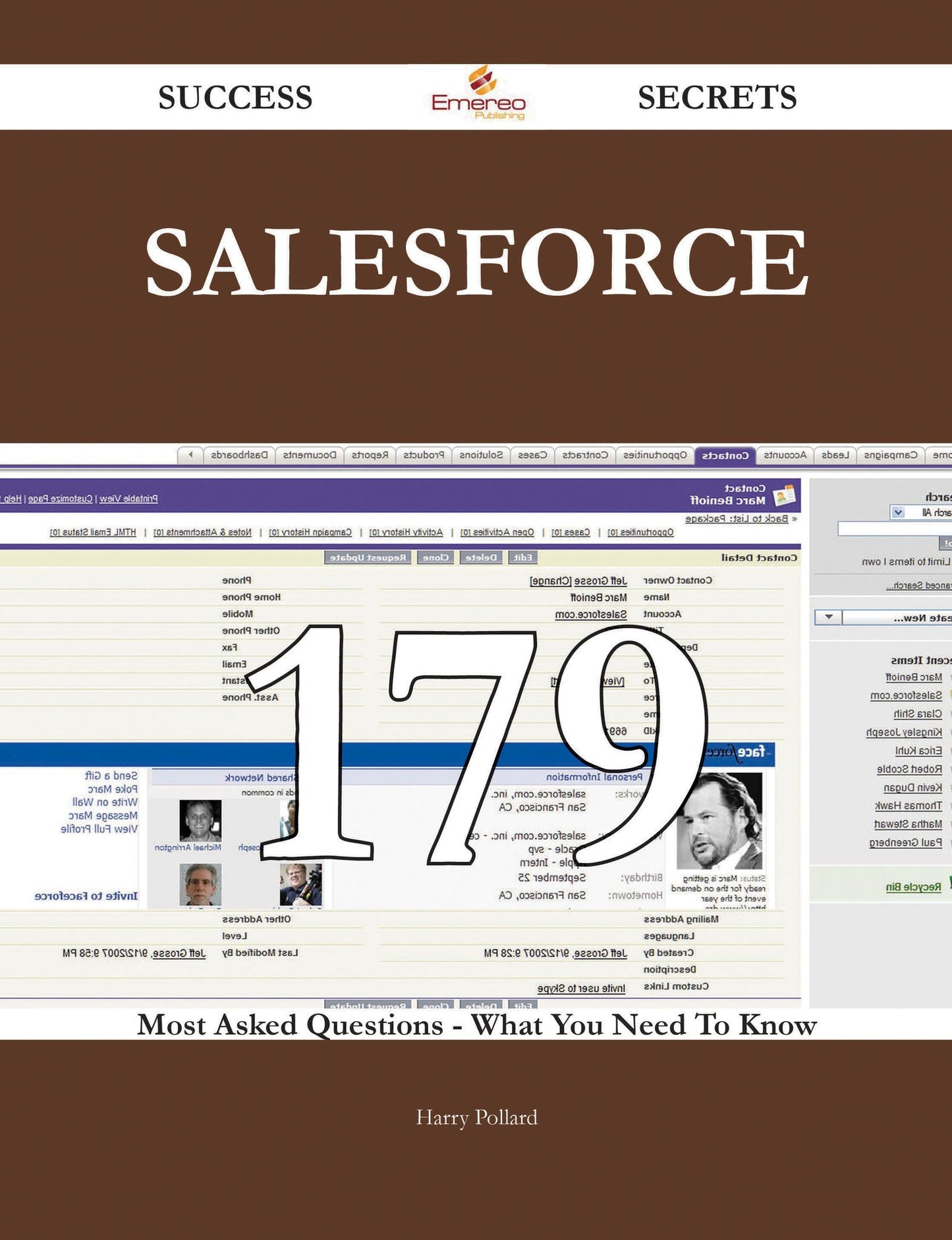 Salesforce 179 Success Secrets - 179 Most Asked Questions On Salesforce - What You Need To Know