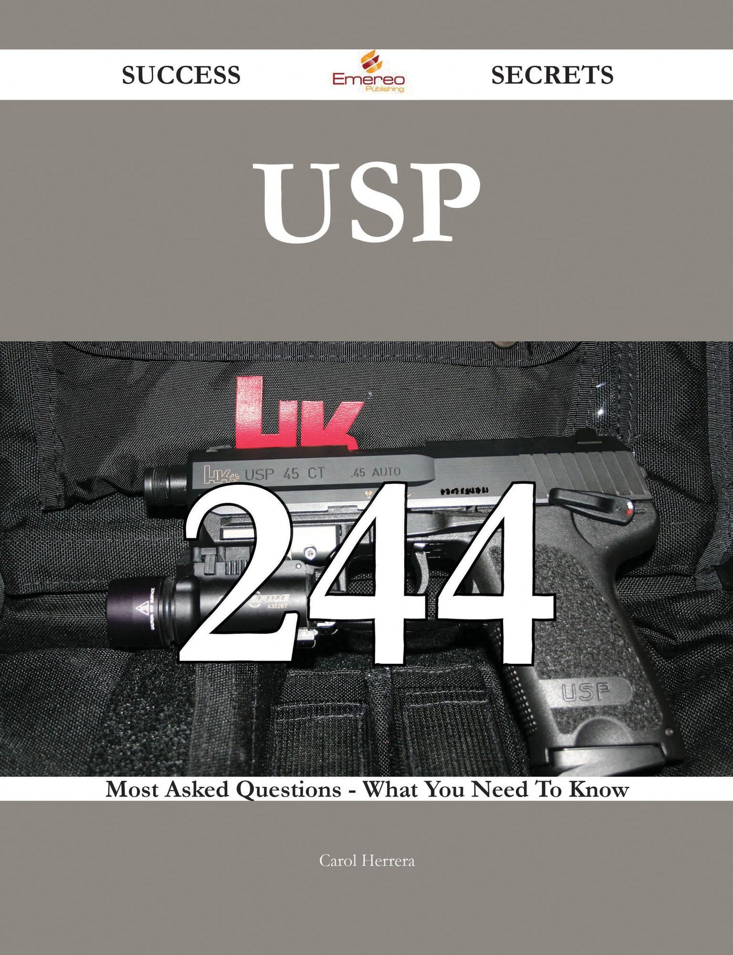 USP 244 Success Secrets - 244 Most Asked Questions On USP - What You Need To Know