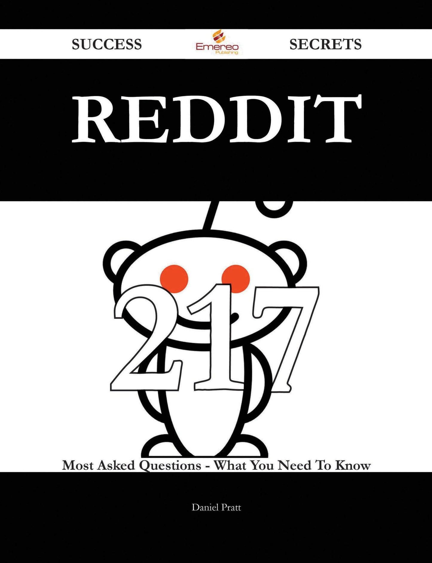 Reddit 217 Success Secrets - 217 Most Asked Questions On Reddit - What You Need To Know