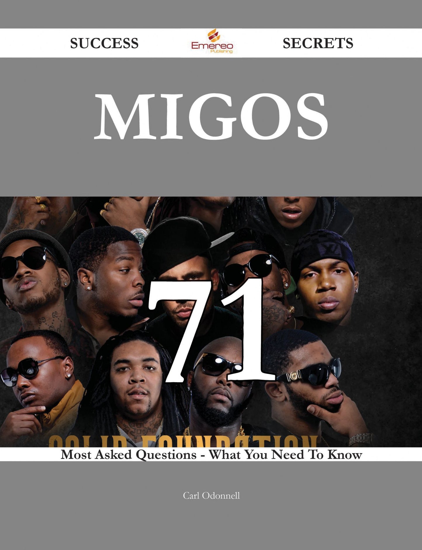 Migos 71 Success Secrets - 71 Most Asked Questions On Migos - What You Need To Know
