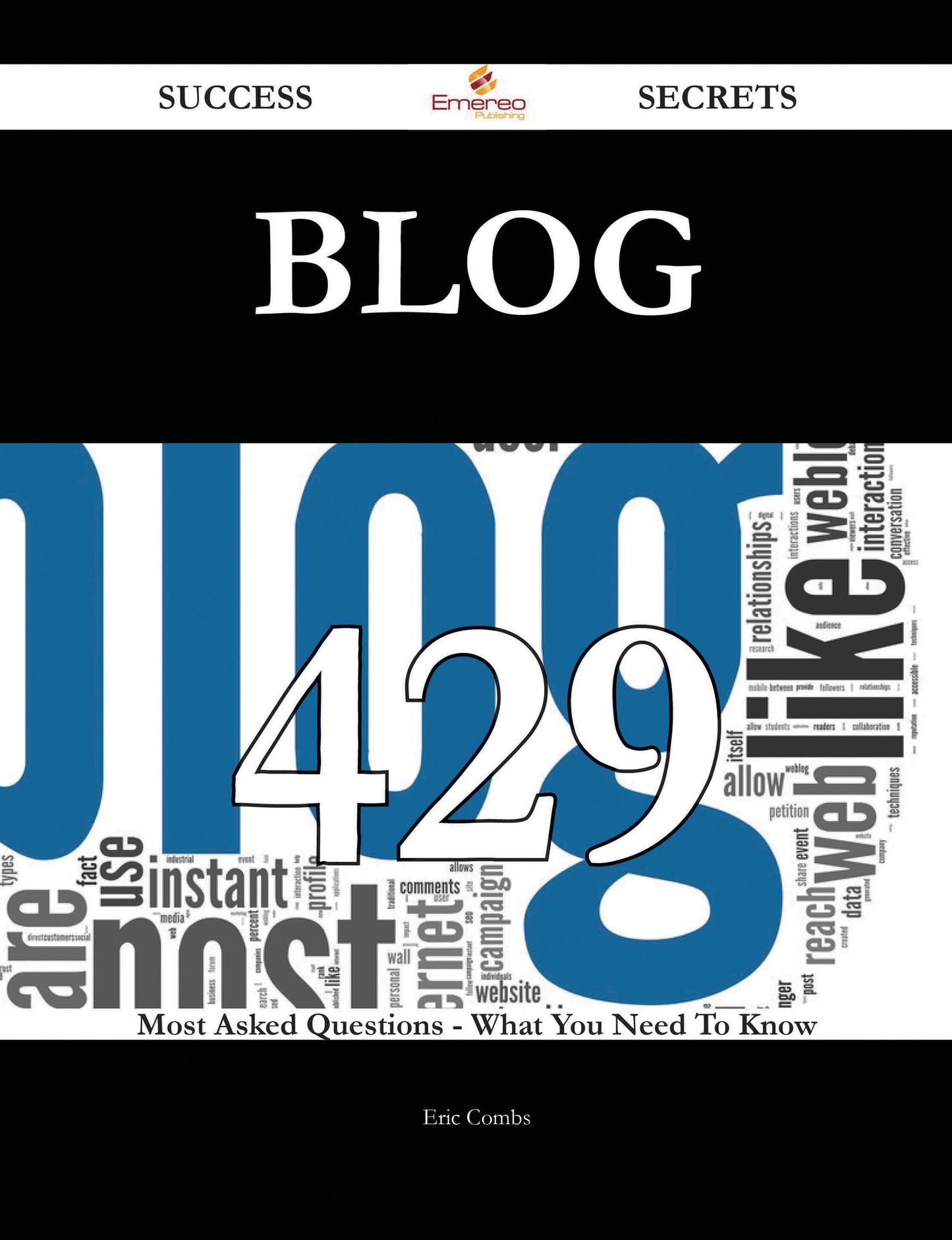 Blog 429 Success Secrets - 429 Most Asked Questions On Blog - What You Need To Know