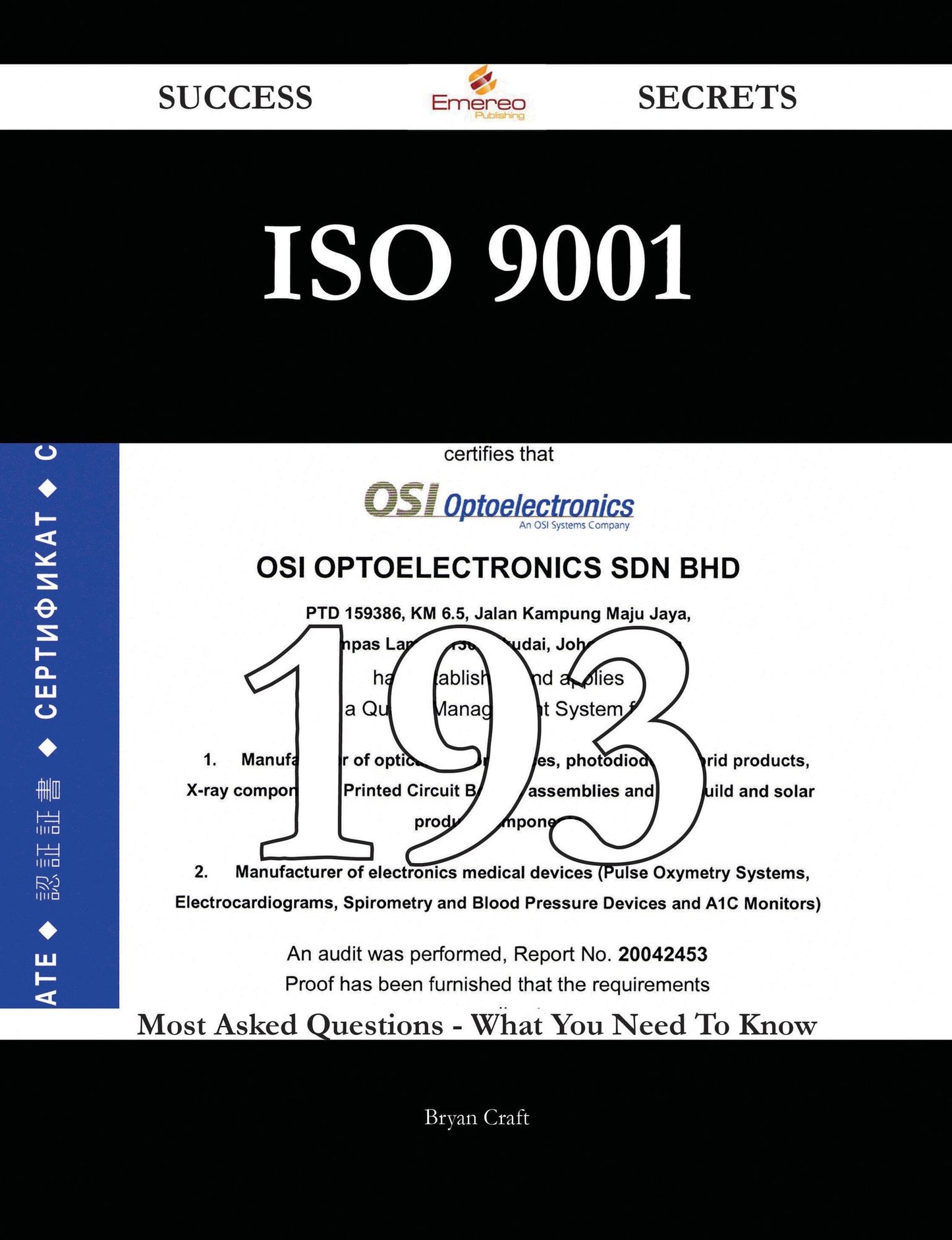 ISO 9001 193 Success Secrets - 193 Most Asked Questions On ISO 9001 - What You Need To Know