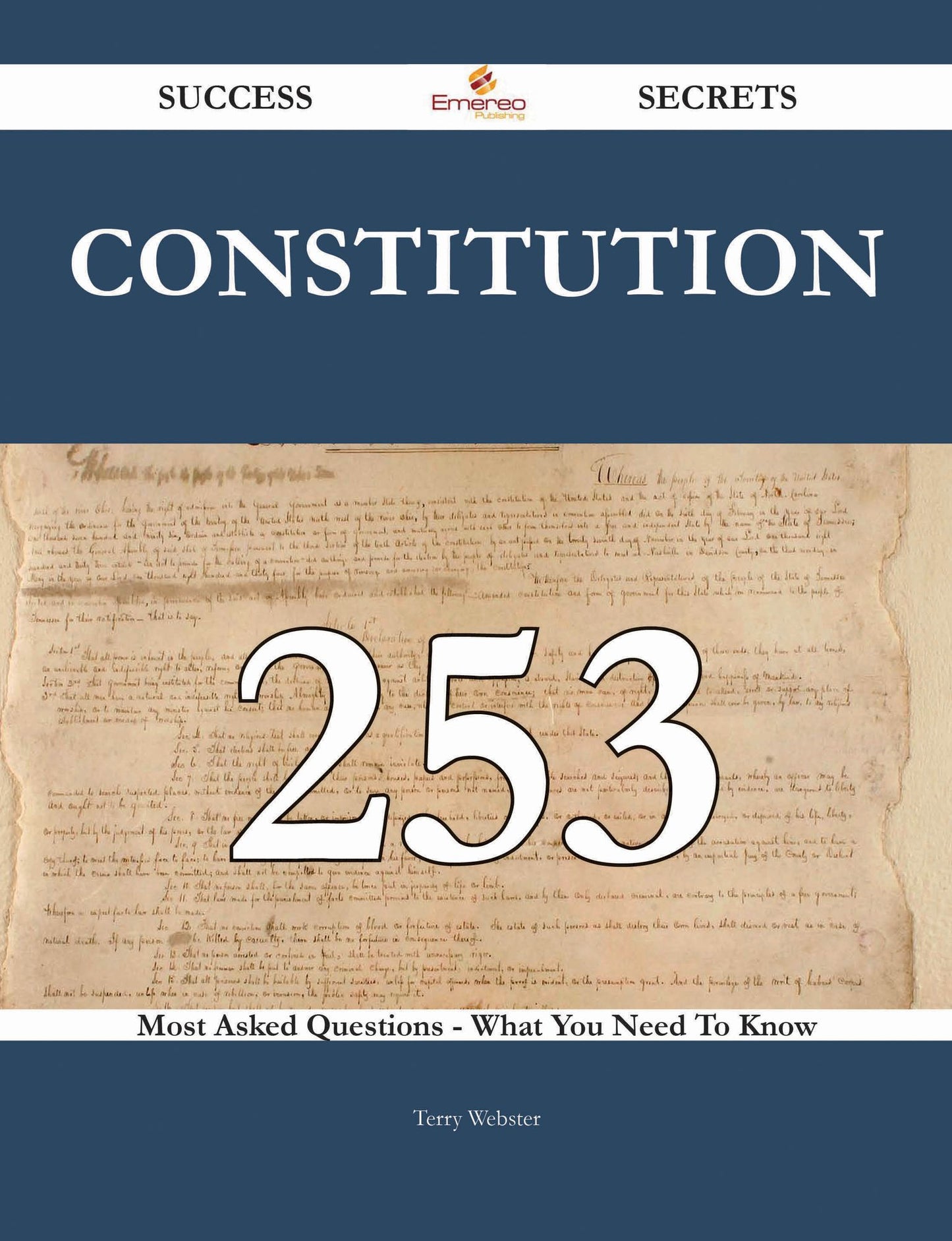 Constitution 253 Success Secrets - 253 Most Asked Questions On Constitution - What You Need To Know