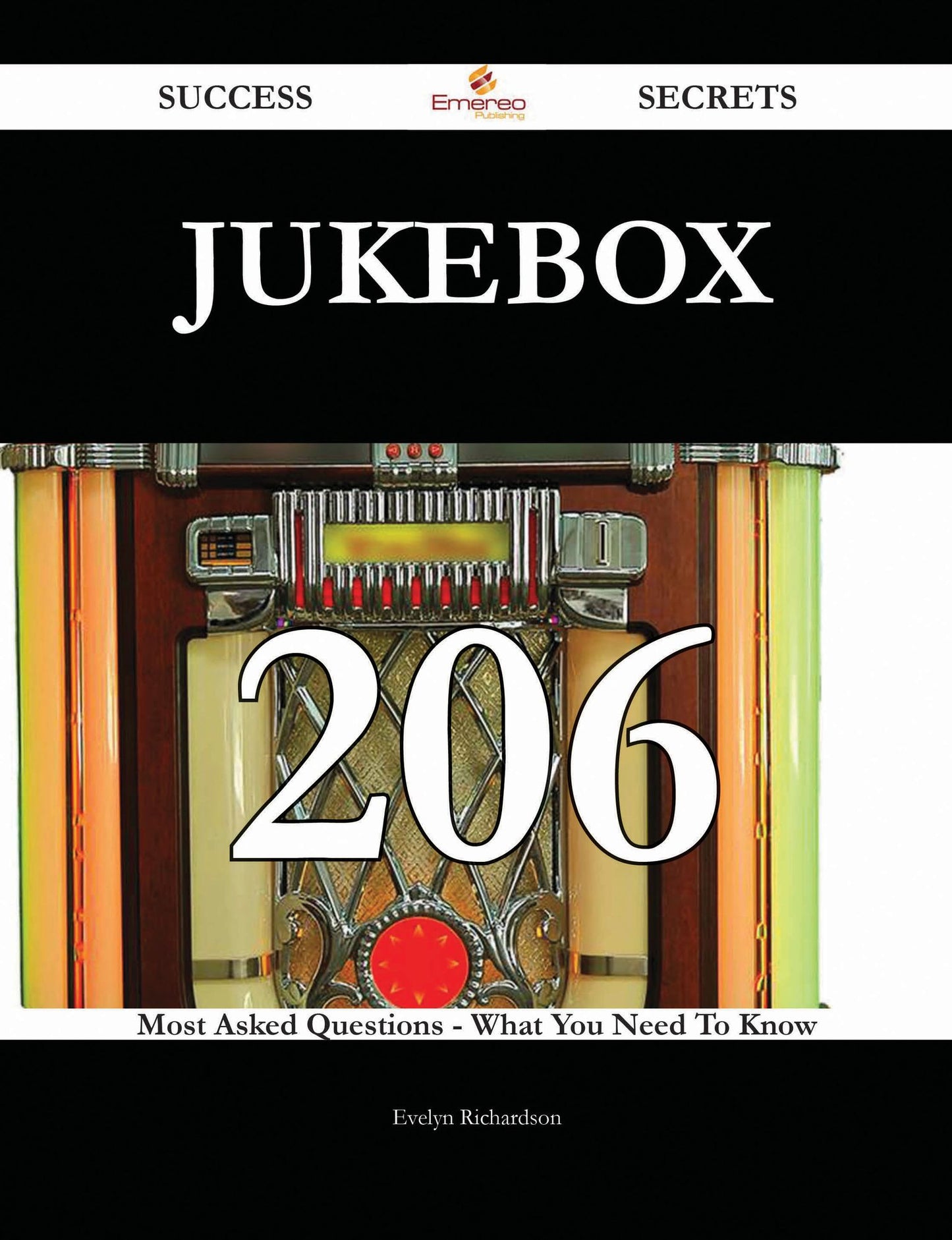 jukebox 206 Success Secrets - 206 Most Asked Questions On jukebox - What You Need To Know