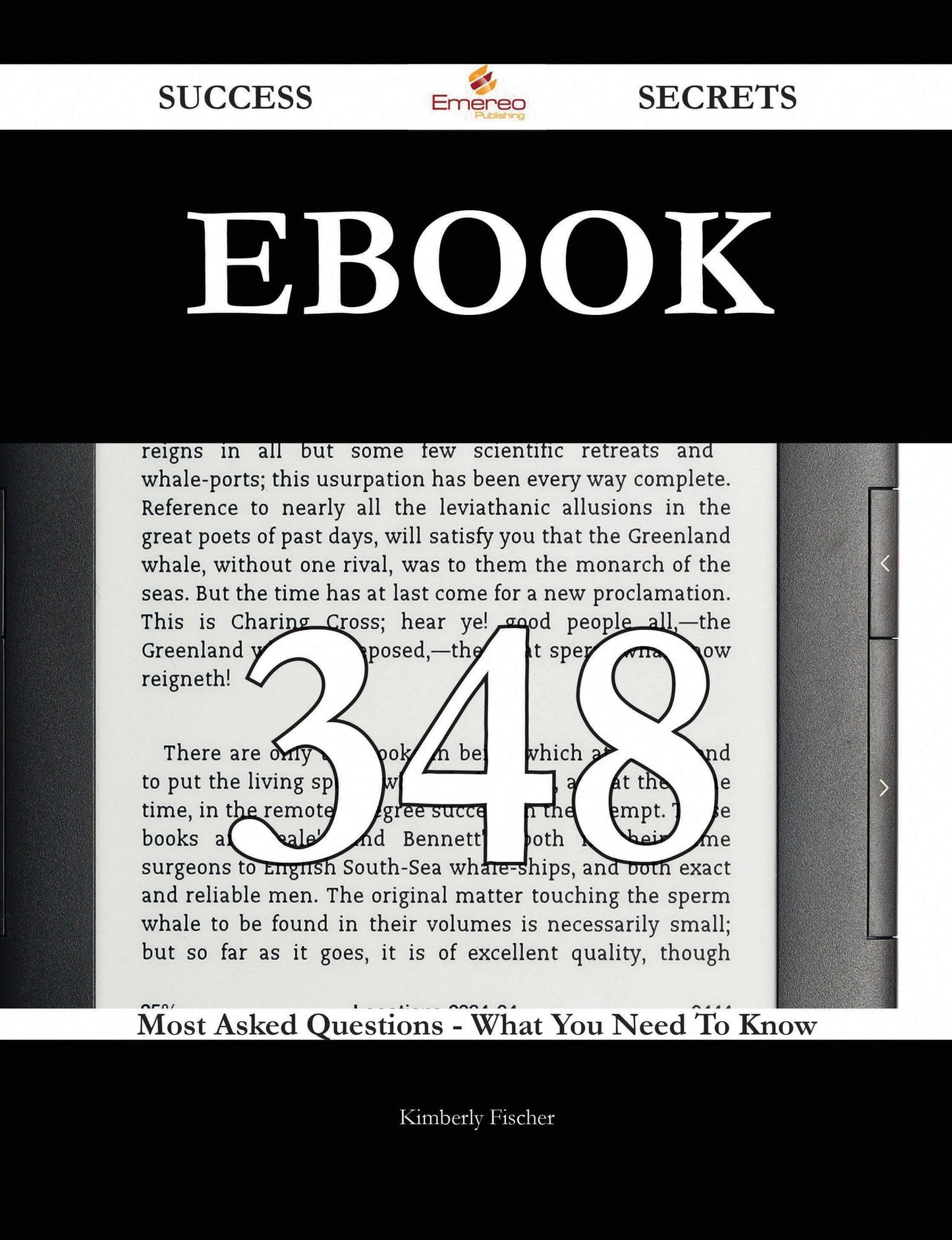 Ebook 348 Success Secrets - 348 Most Asked Questions On Ebook - What You Need To Know
