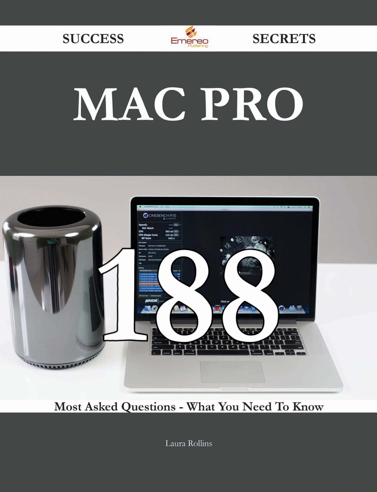 Mac Pro 188 Success Secrets - 188 Most Asked Questions On Mac Pro - What You Need To Know