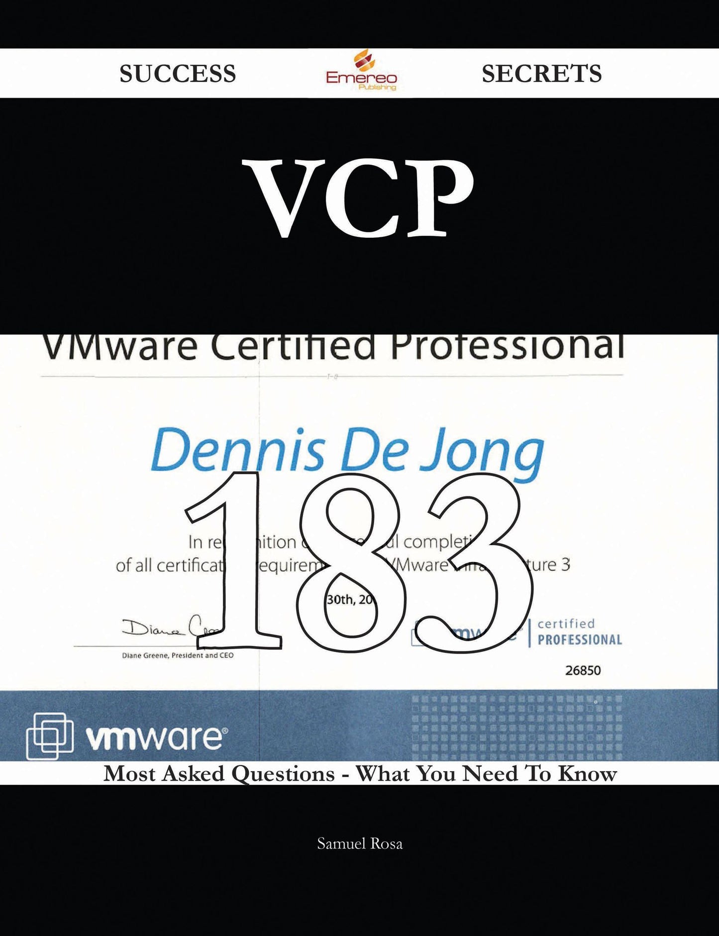 VCP 183 Success Secrets - 183 Most Asked Questions On VCP - What You Need To Know